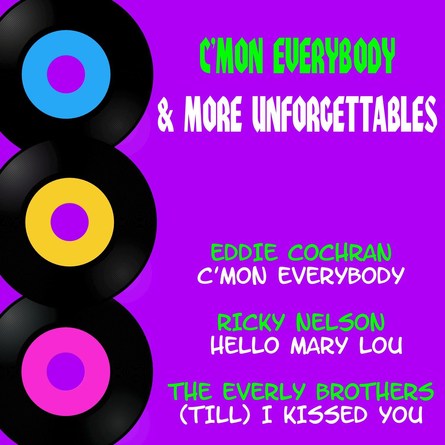 C'mon Everybody & More Unforgettables