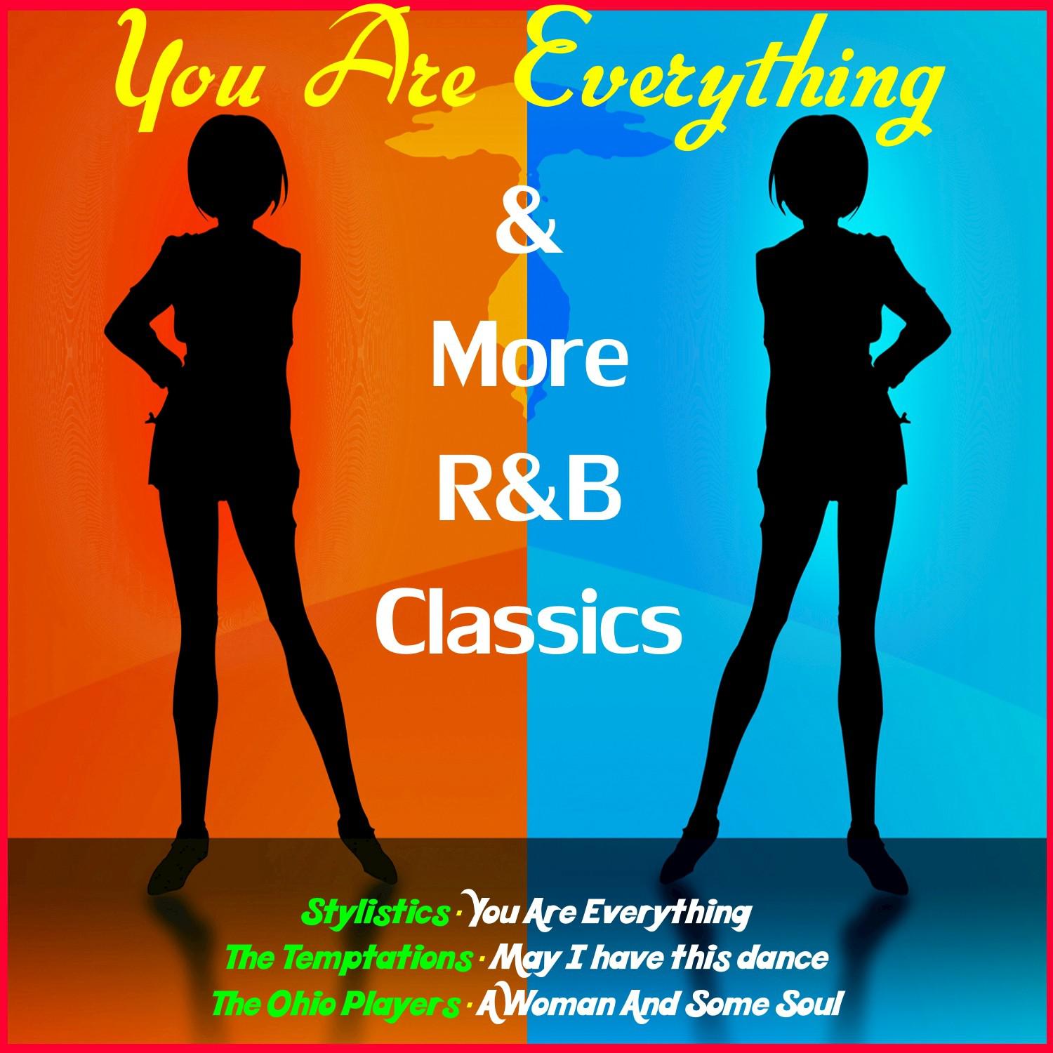 You Are Everything & More R&B Classics