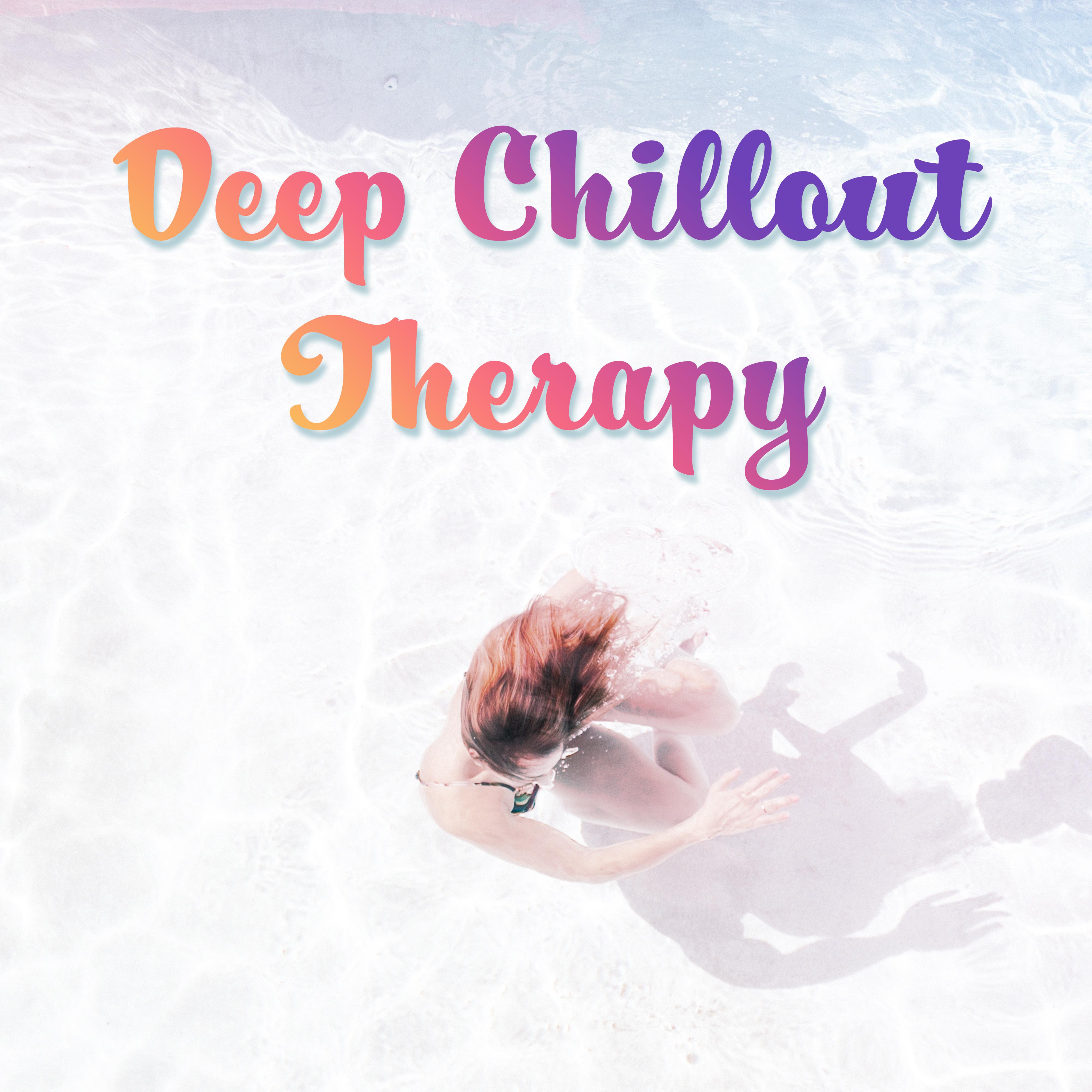 Deep Chillout Therapy  Chill Out 2018