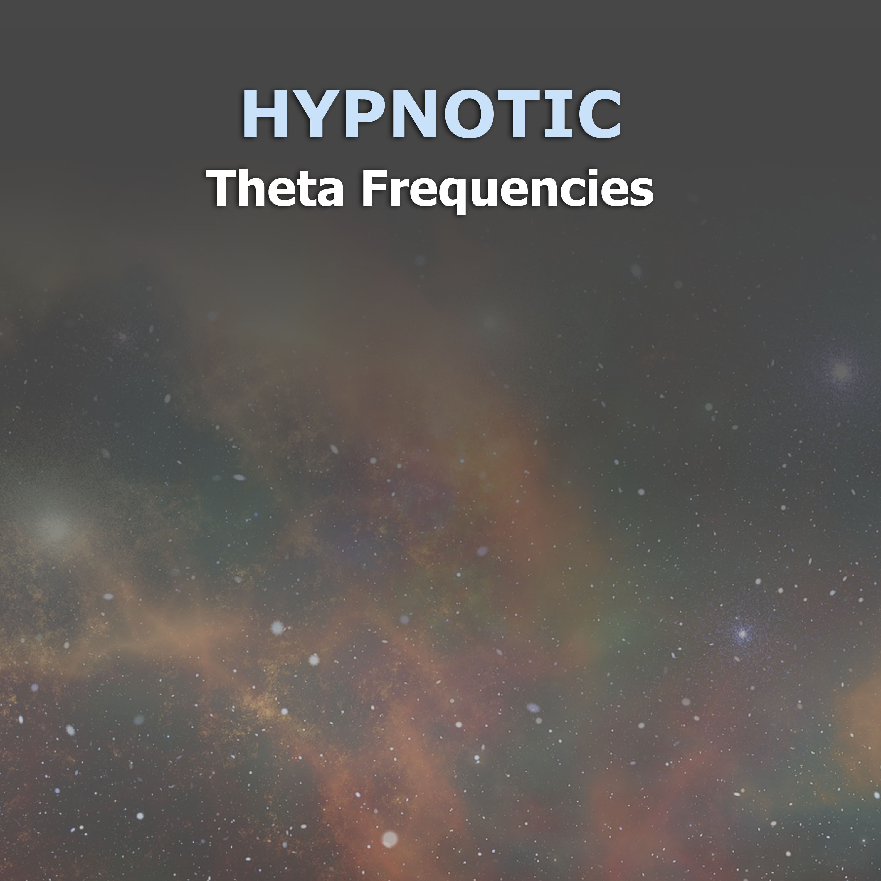 #2018 Hypnotic Theta Frequencies