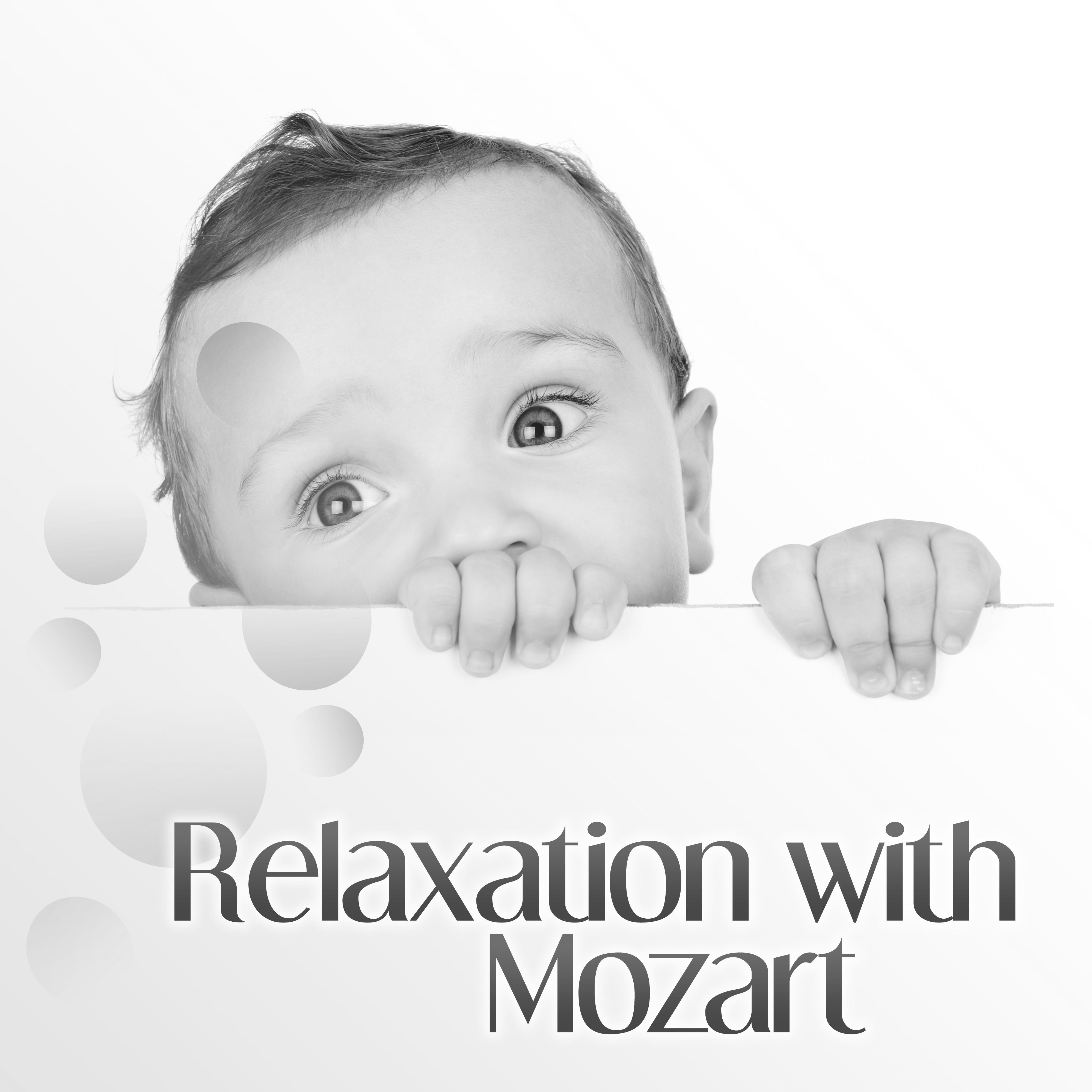 Relaxation with Mozart  Classical Sounds for Baby, Calm Lullaby, Baby Cradle Songs, Sweet Music for Kids, Good Sleep