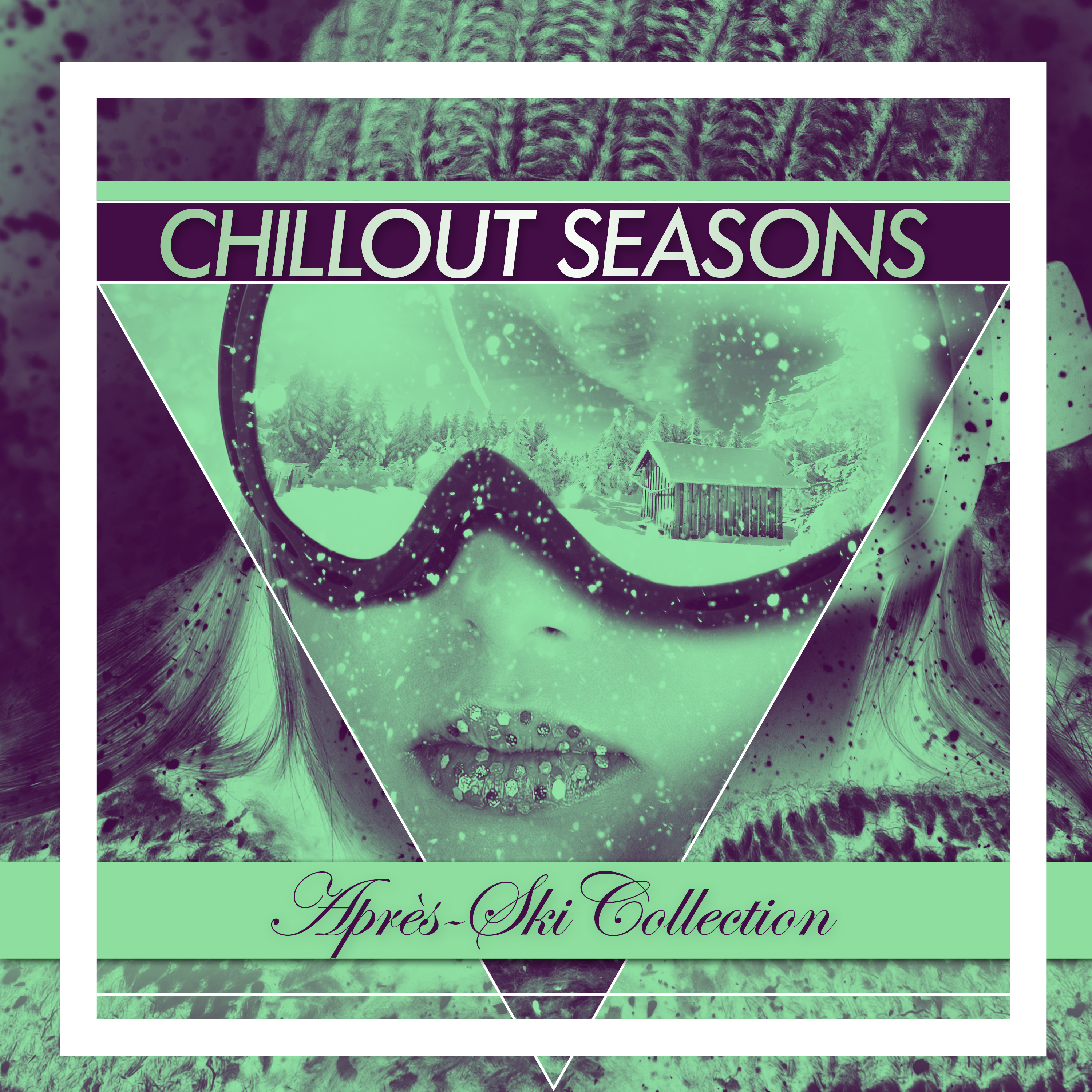 Chillout Seasons  Apre sSki Collection