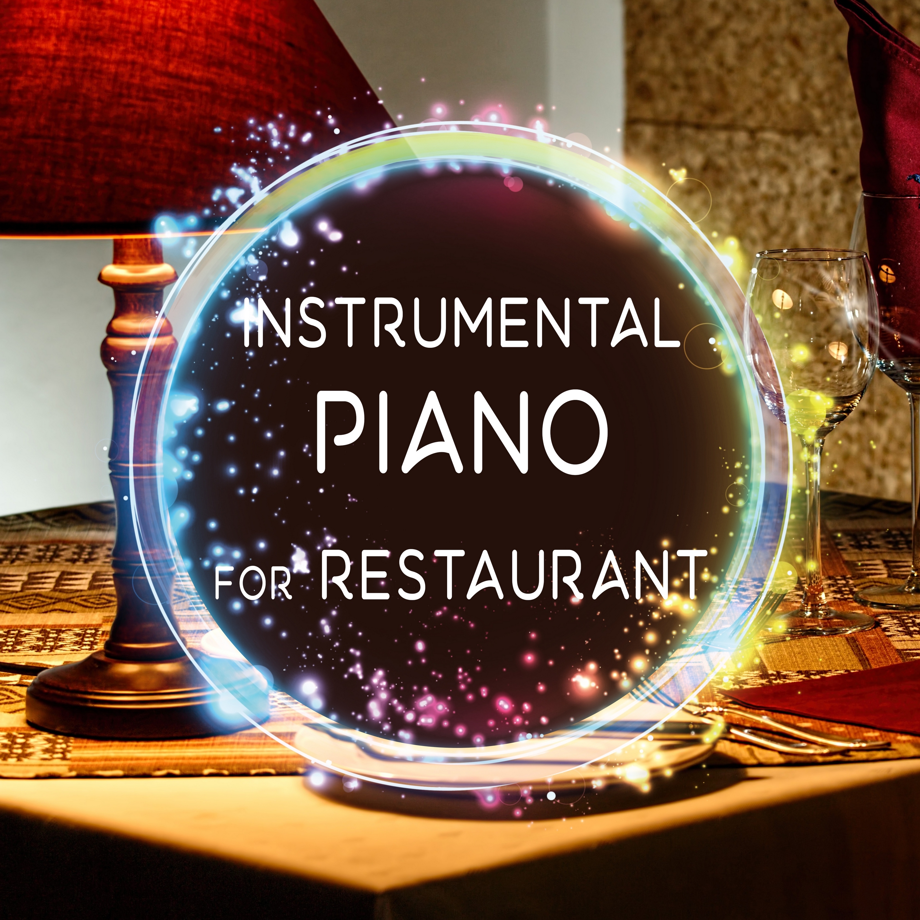 Instrumental Piano for Restaurant  Smooth Jazz, Piano in the Background, Restaurant Jazz Music, Melancholy Jazz