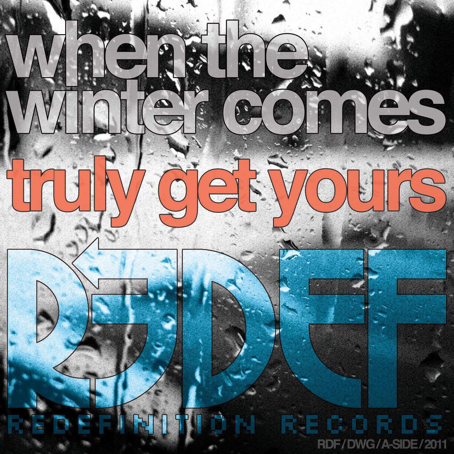 When The Winter Comes / Truly Get Yours - INSTRUMENTAL VERSIONS