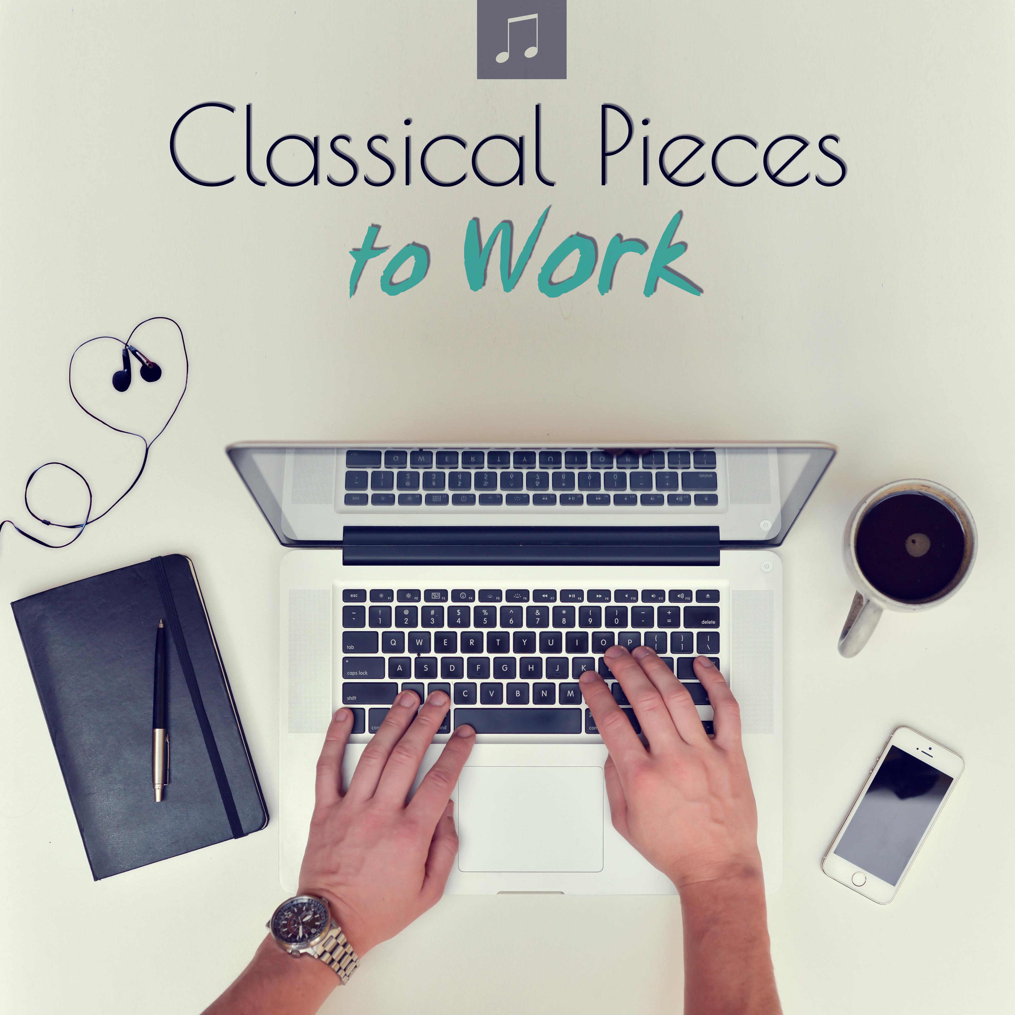 Classical Pieces to Work - Relaxing Music for Concentration & Reading