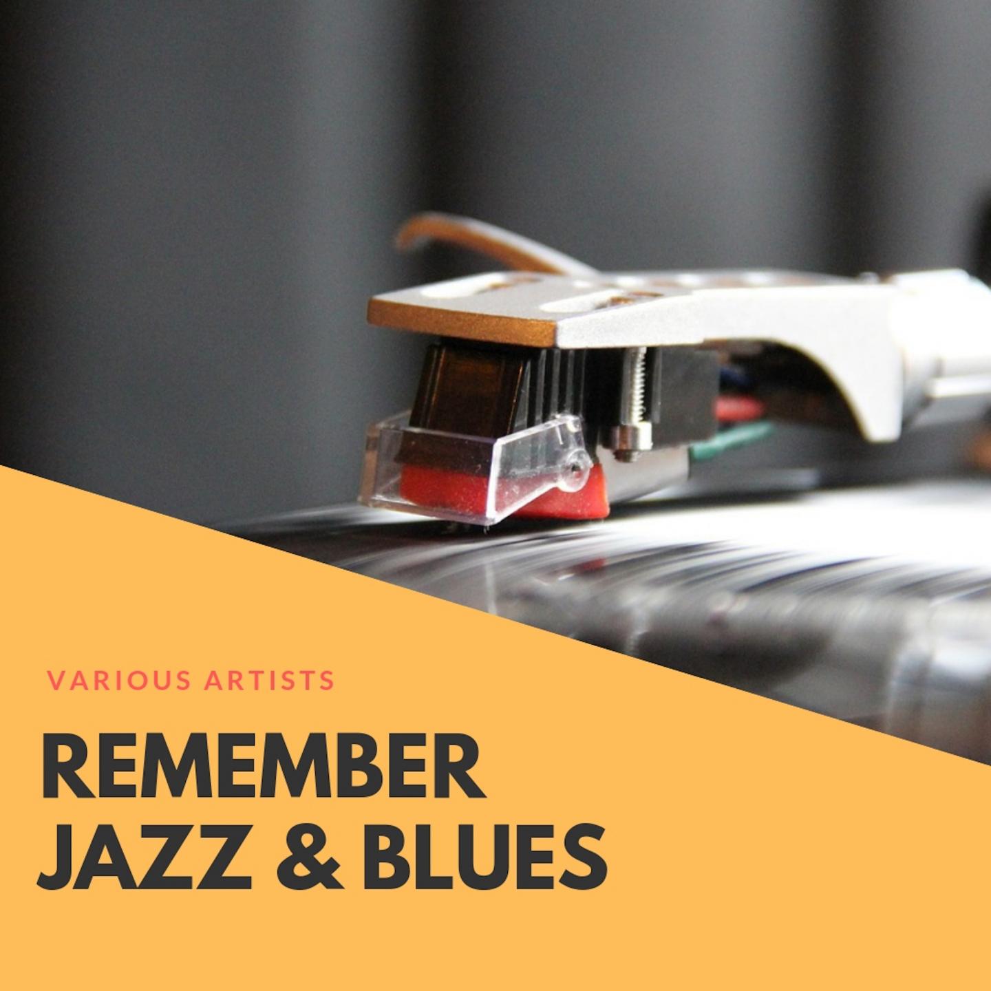Remember Jazz & Blues