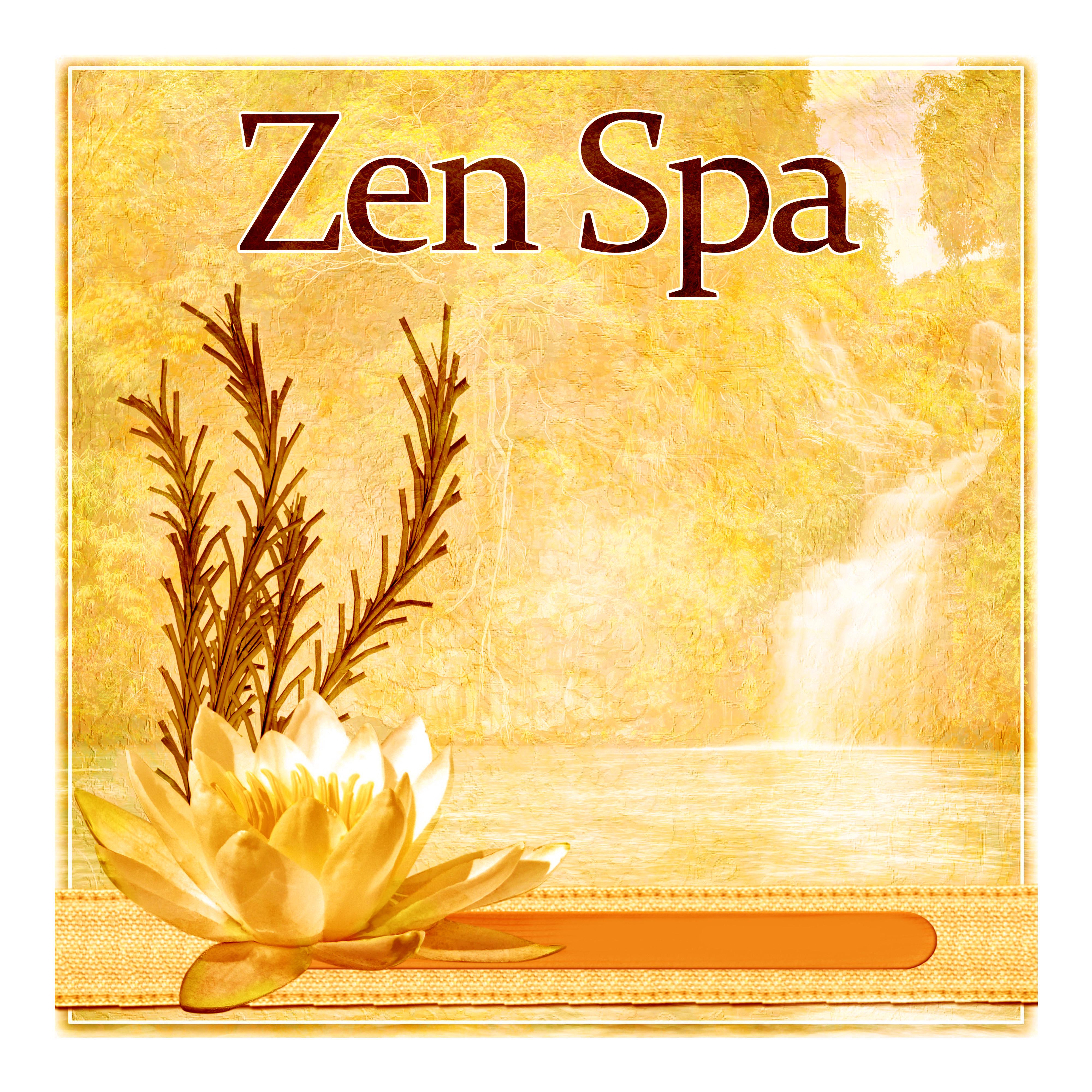Zen Spa  Relaxing Moment, Nature Sounds for Massage Therapy, Sensual Massage Music for Aromatherapy, Tranquility Spa