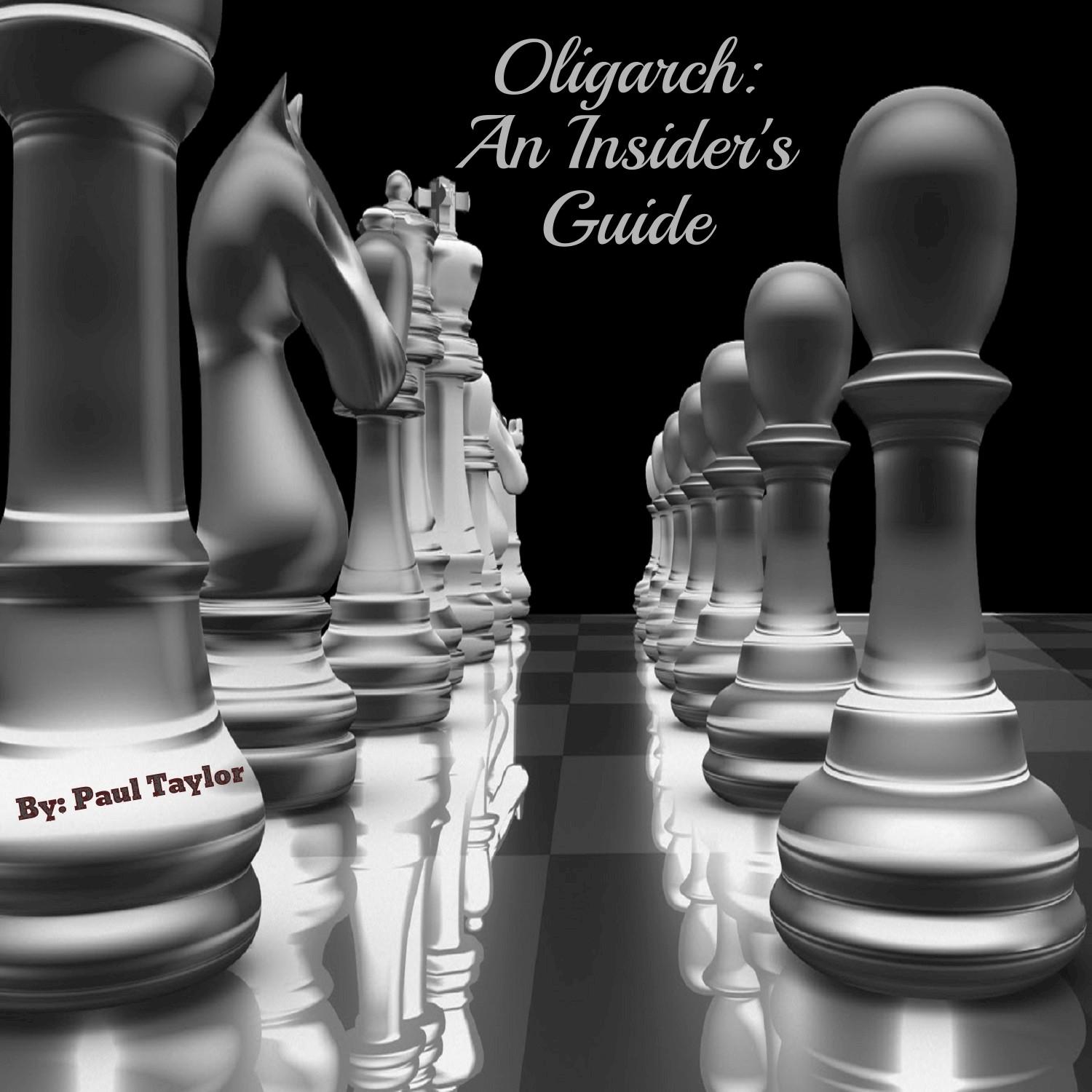 Oligarch: An Insider's Guide