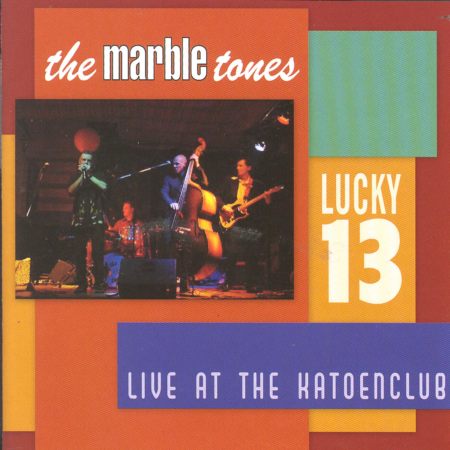 Lucky 13 (Live At The Katoenclub)