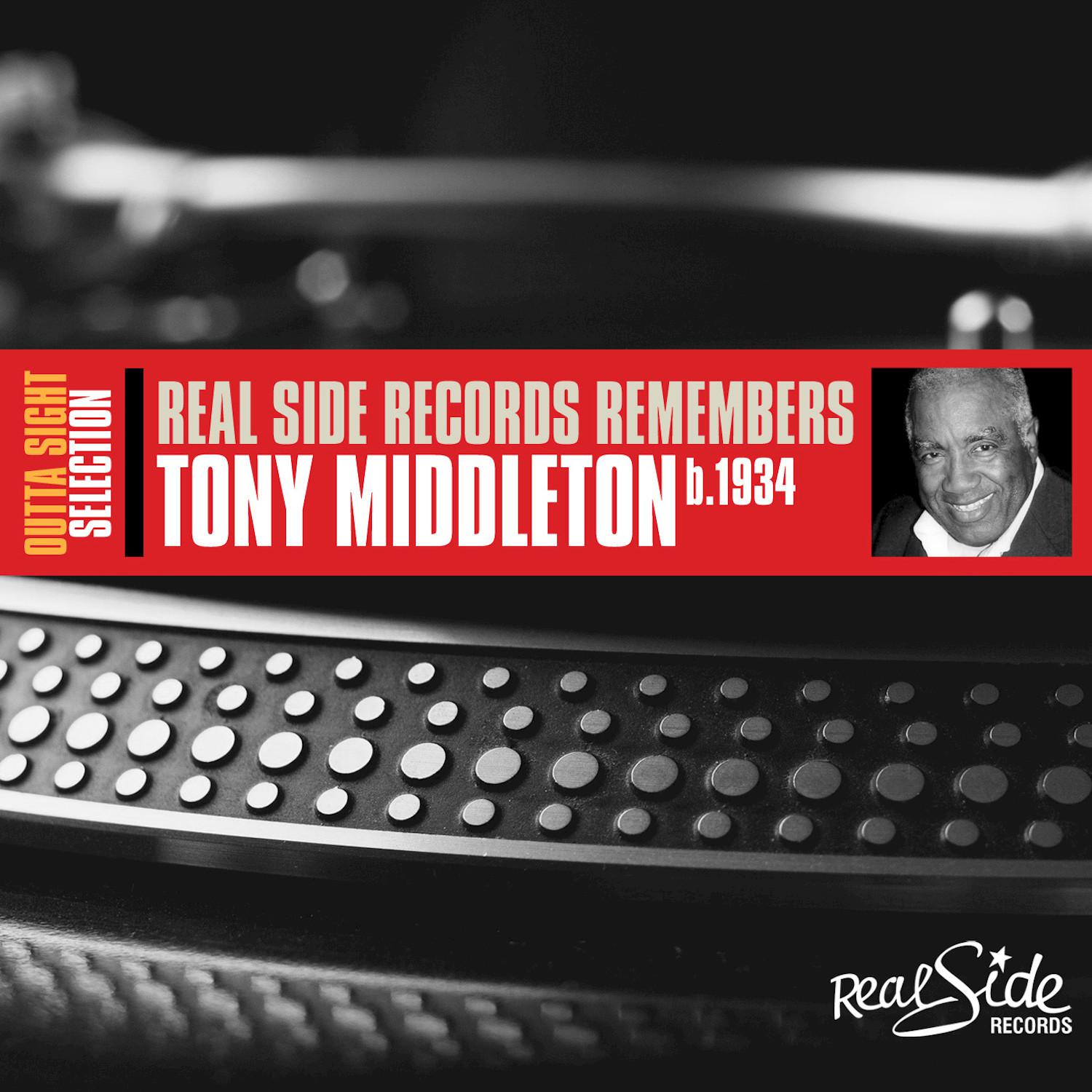 Real Side Records Remembers Tony Middleton