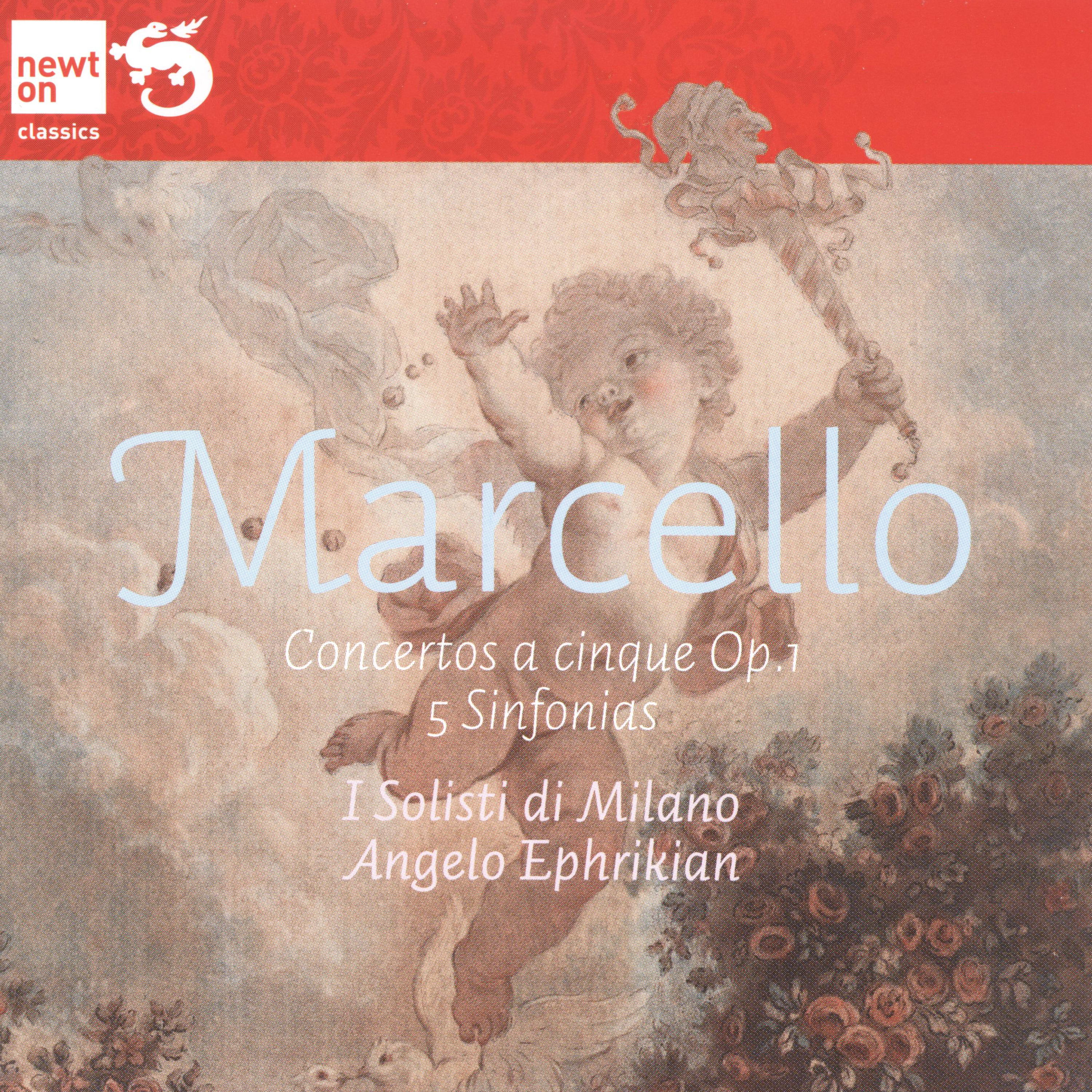 Marcello: 12 Concertos a Cinque, Op.1 / 5 Sinfonias
