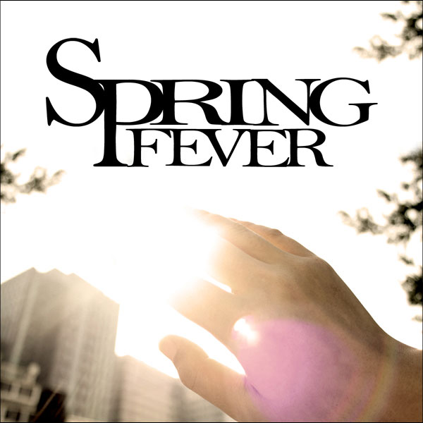Spring Fever