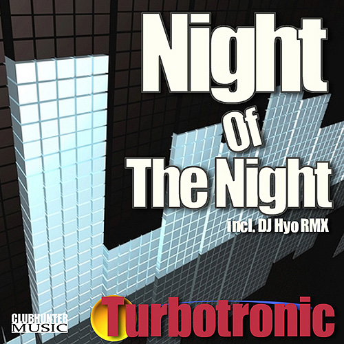 Night Of The Night (Turbotronic Mix)