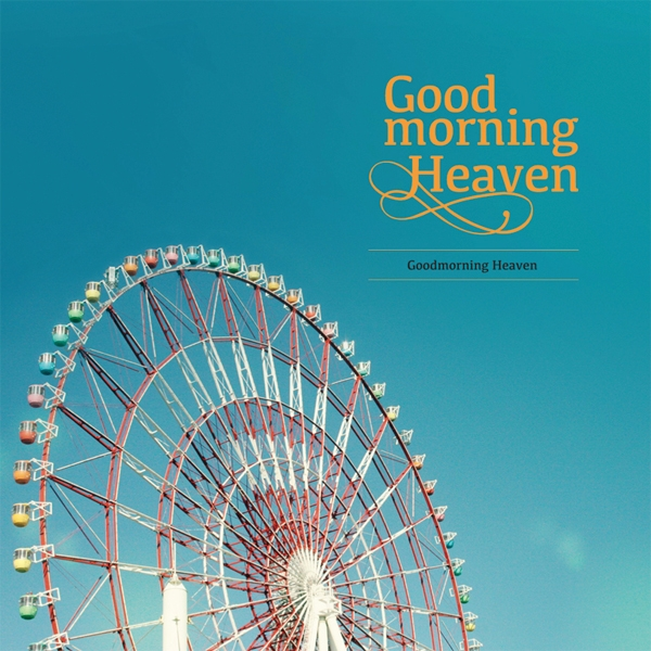 Goodmorning Heaven (Inst.)