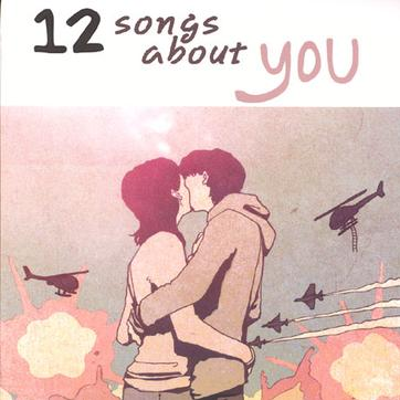 12 songs about you