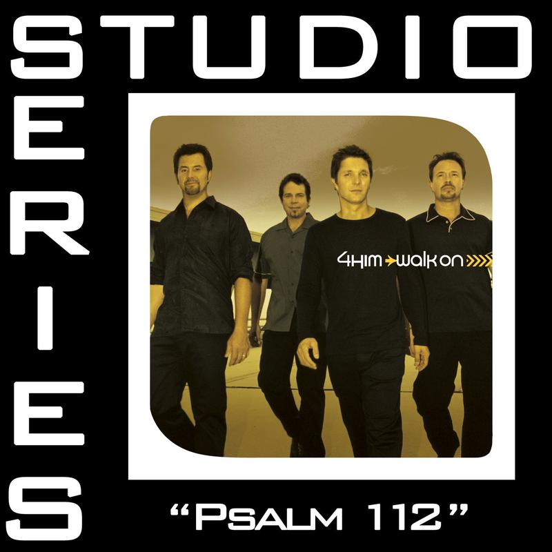 Psalm 112 [Studio Series Performance Track]