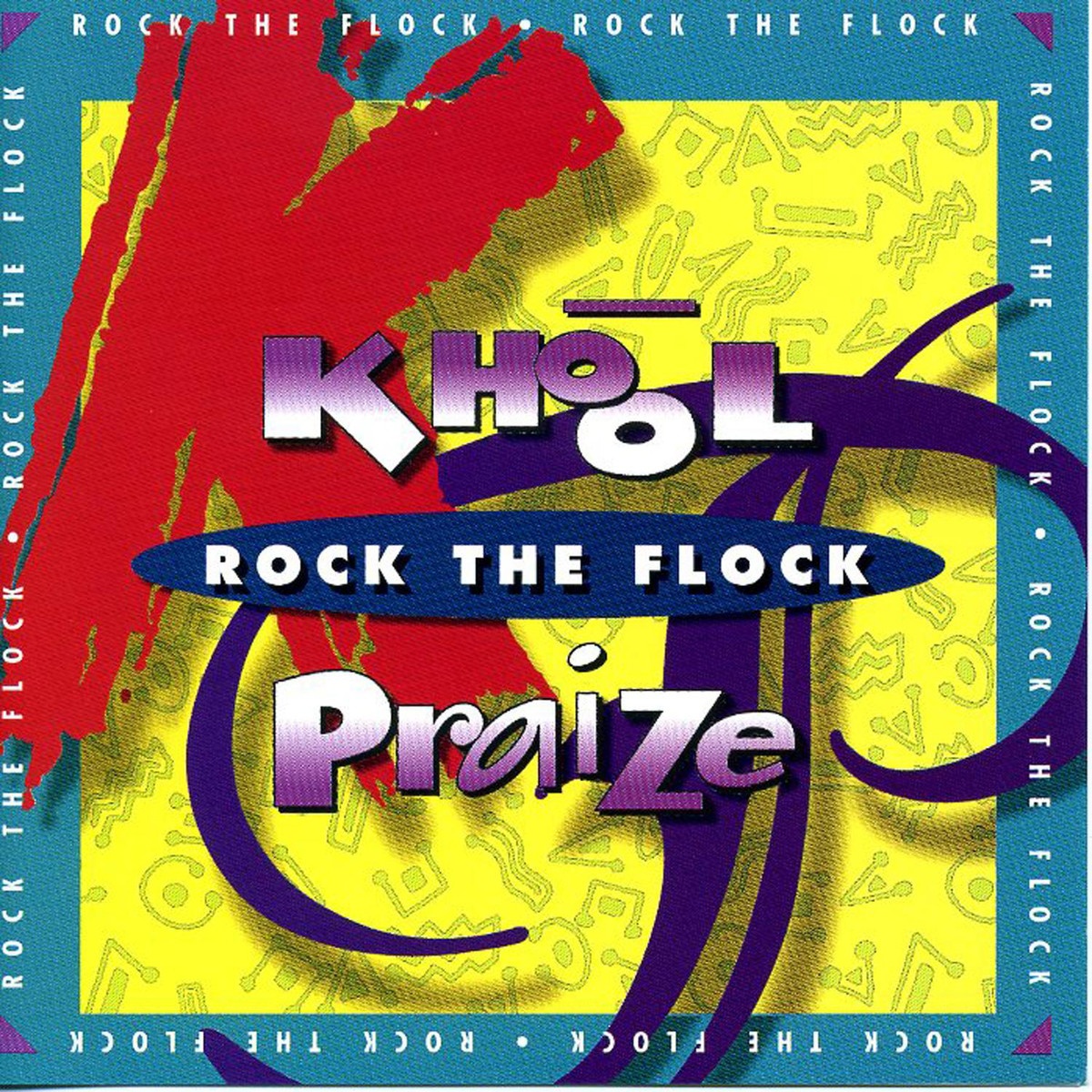 Khool Praise - Rock The Flock