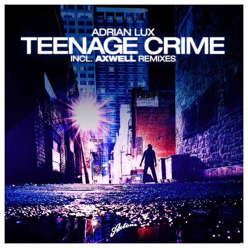 Teenage Crime - Original Mix