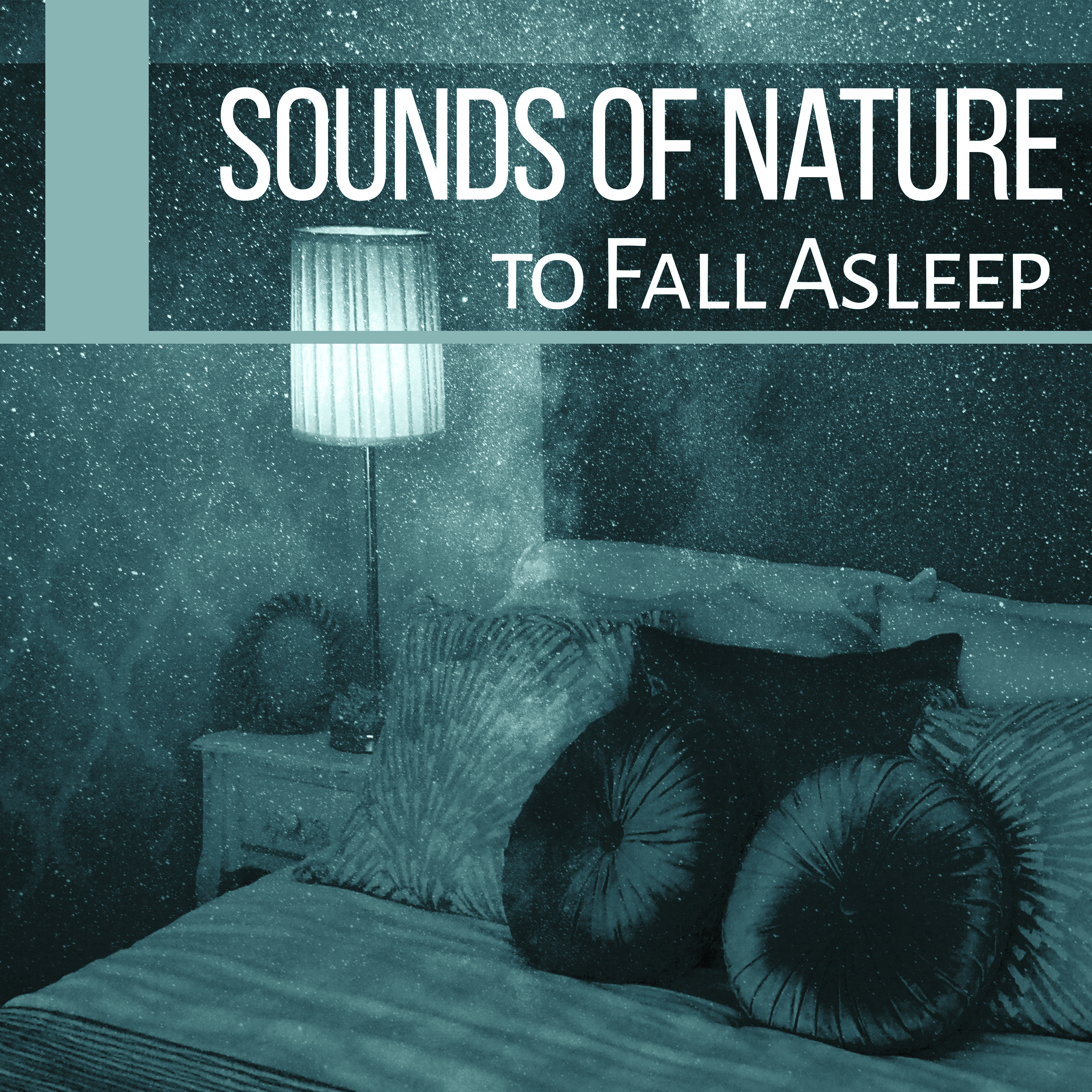 Sounds of Nature to Fall Asleep  Sleep Music, Lullabies for Deep Sleep, Easy Sleep, Relaxing Music, Pure New Age Relaxation