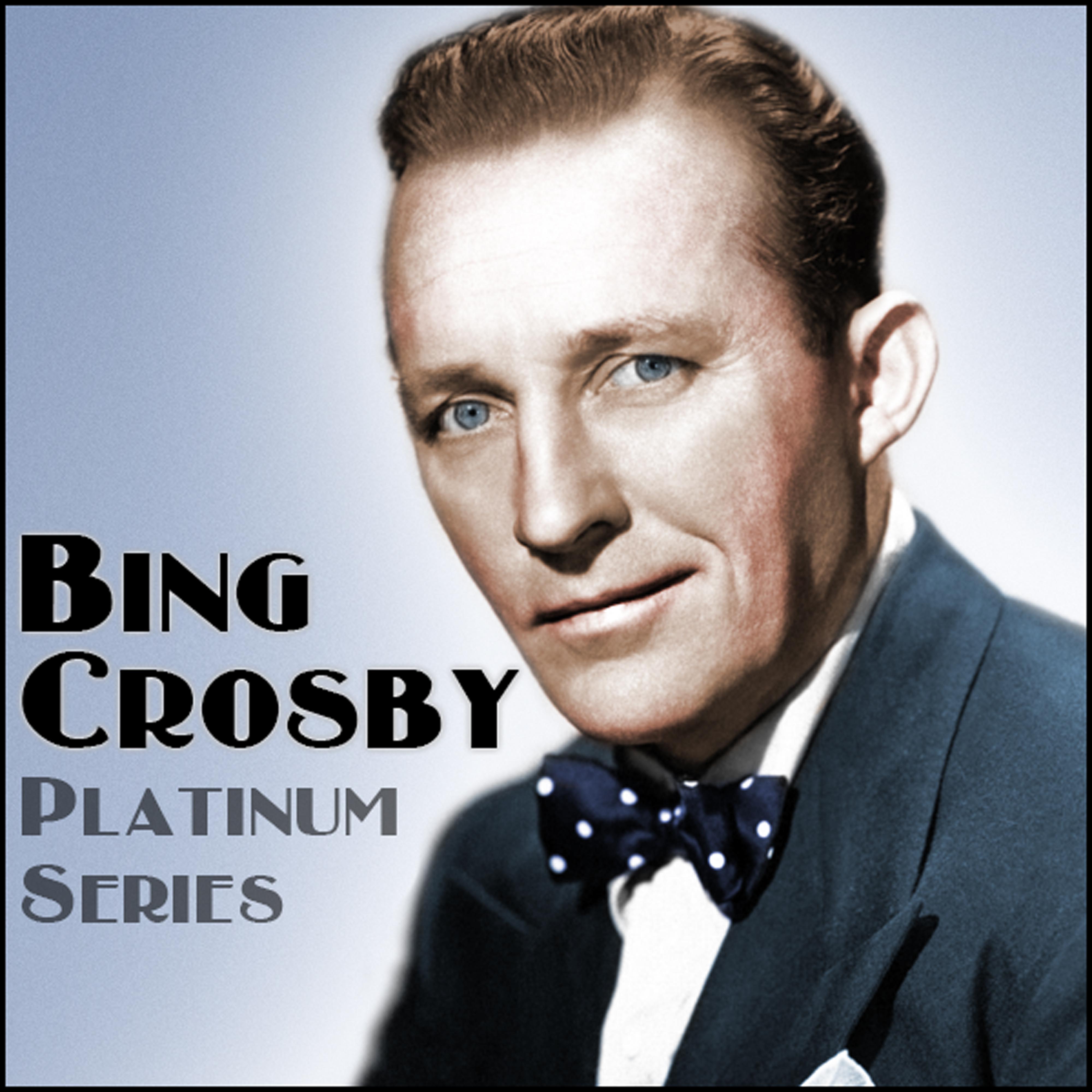 Bing Crosby: Platinum Series