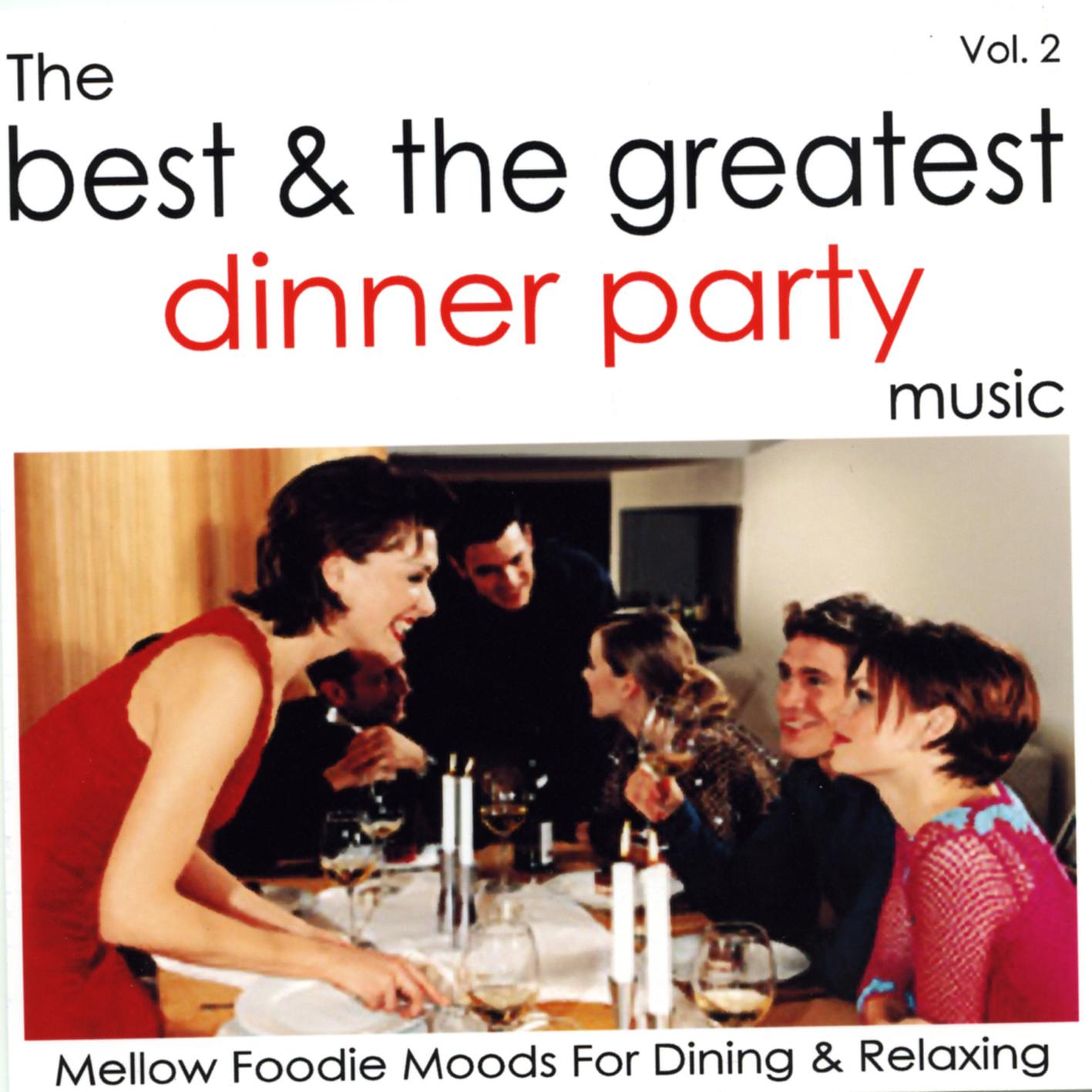The Best & The Greatest Dinner Party Music - Vol.2