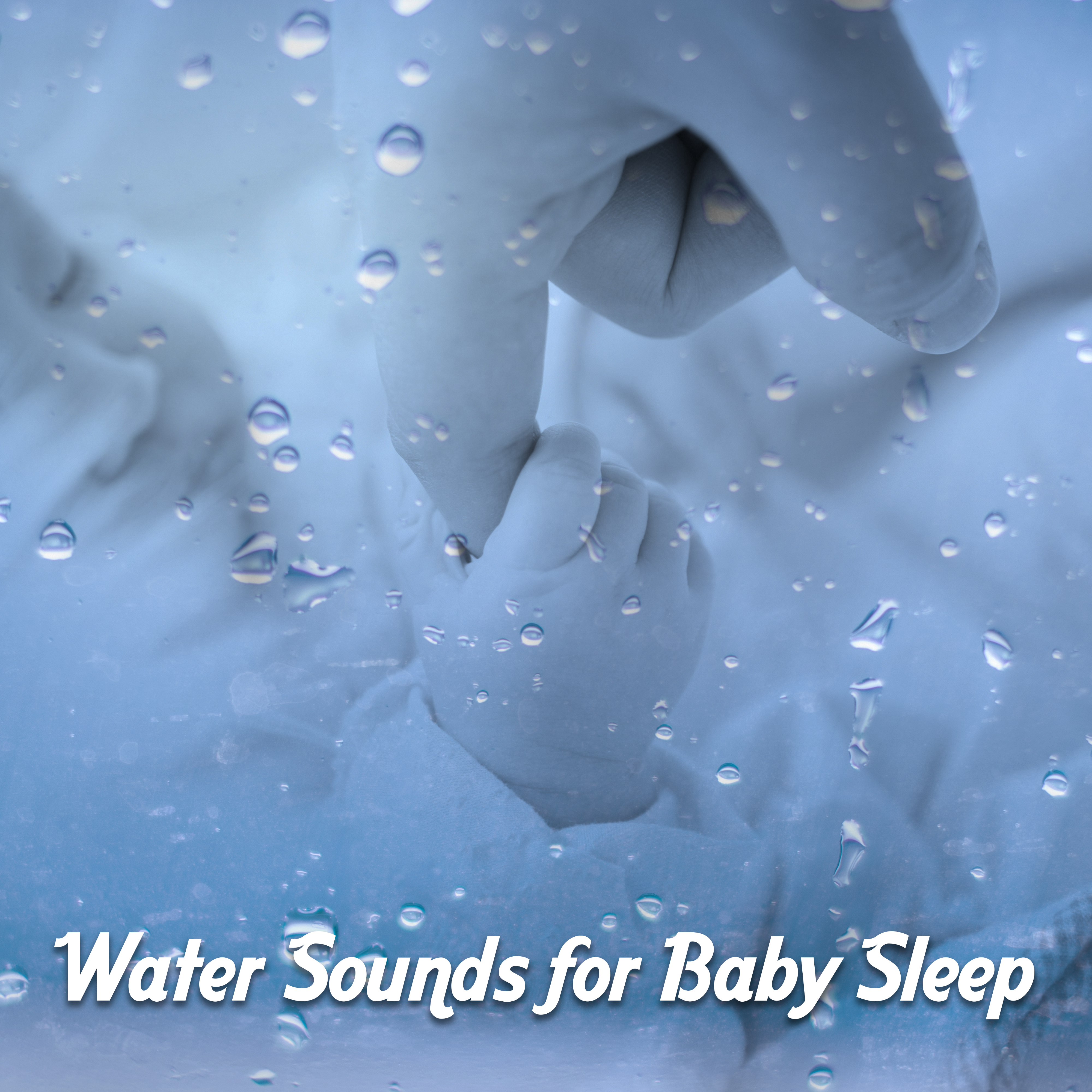 Water Sounds for Baby Sleep  Calming Sounds of Water, Helpful for Calm Down Baby and Easily Falling Asleep, Lullabies, Baby Music