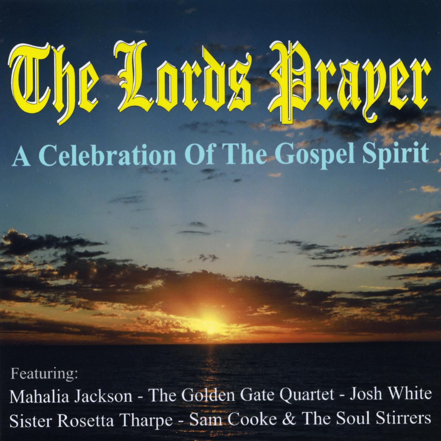 The Lord's Prayer - A Celebration Of The Gospel Spirit