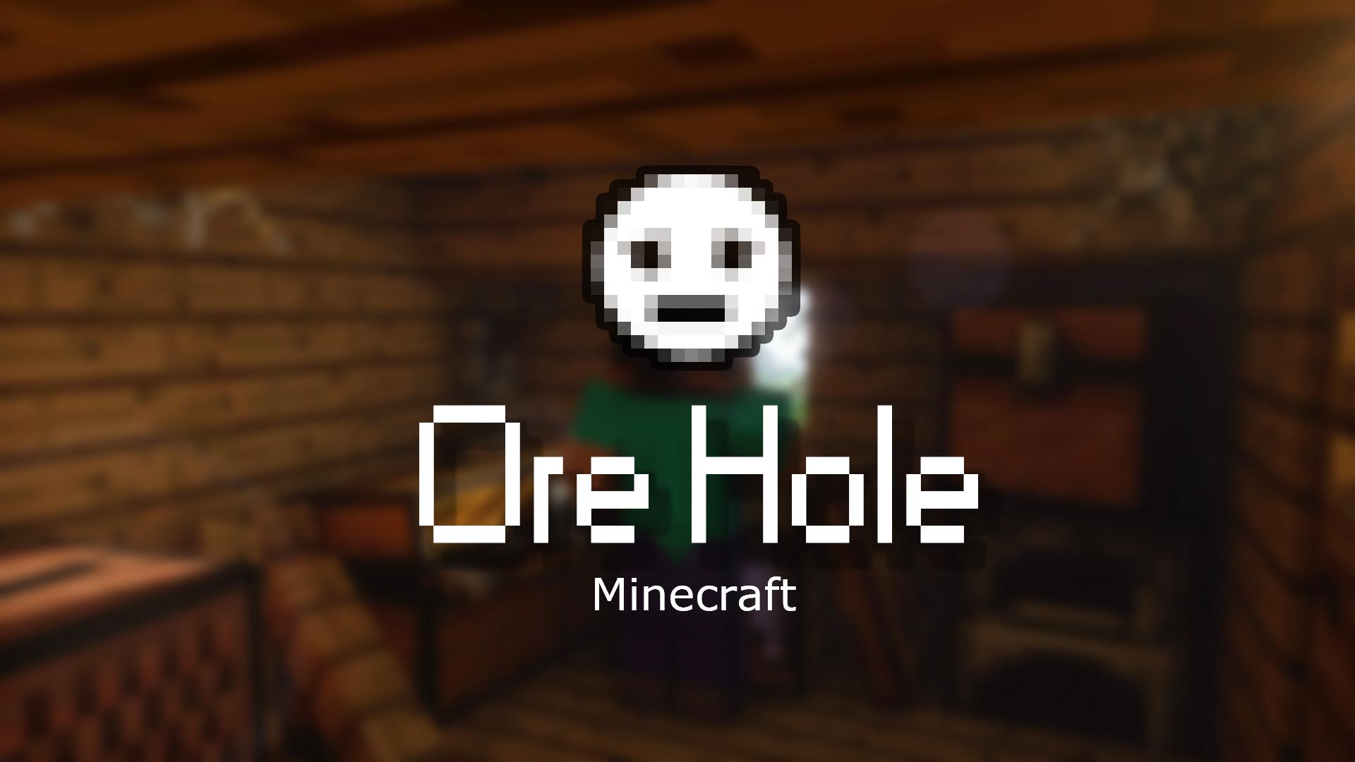 Ore Hole