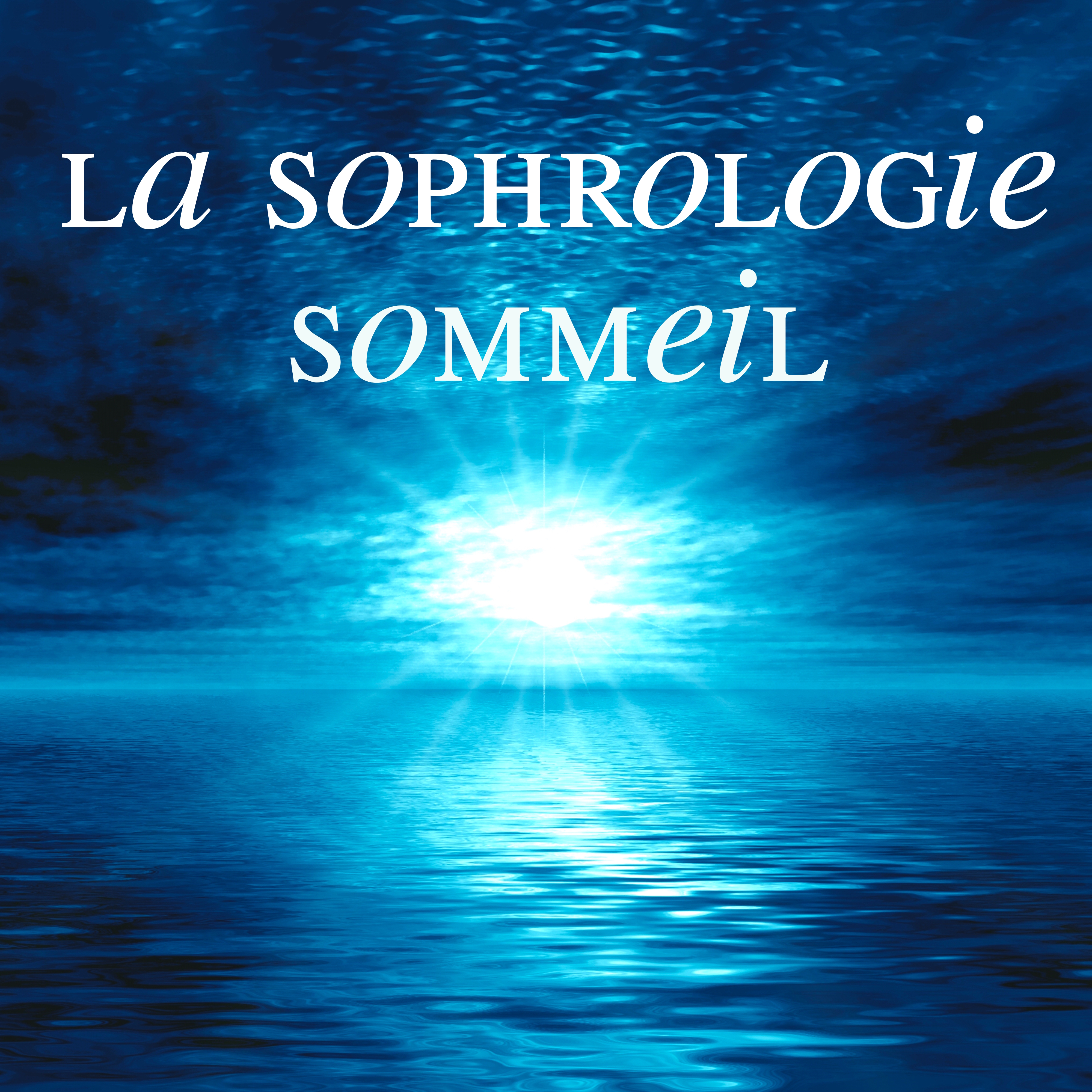 La Sophrologie Sommeil: Musique pour la The rapie de Relaxation, Dormez Bien et De tente