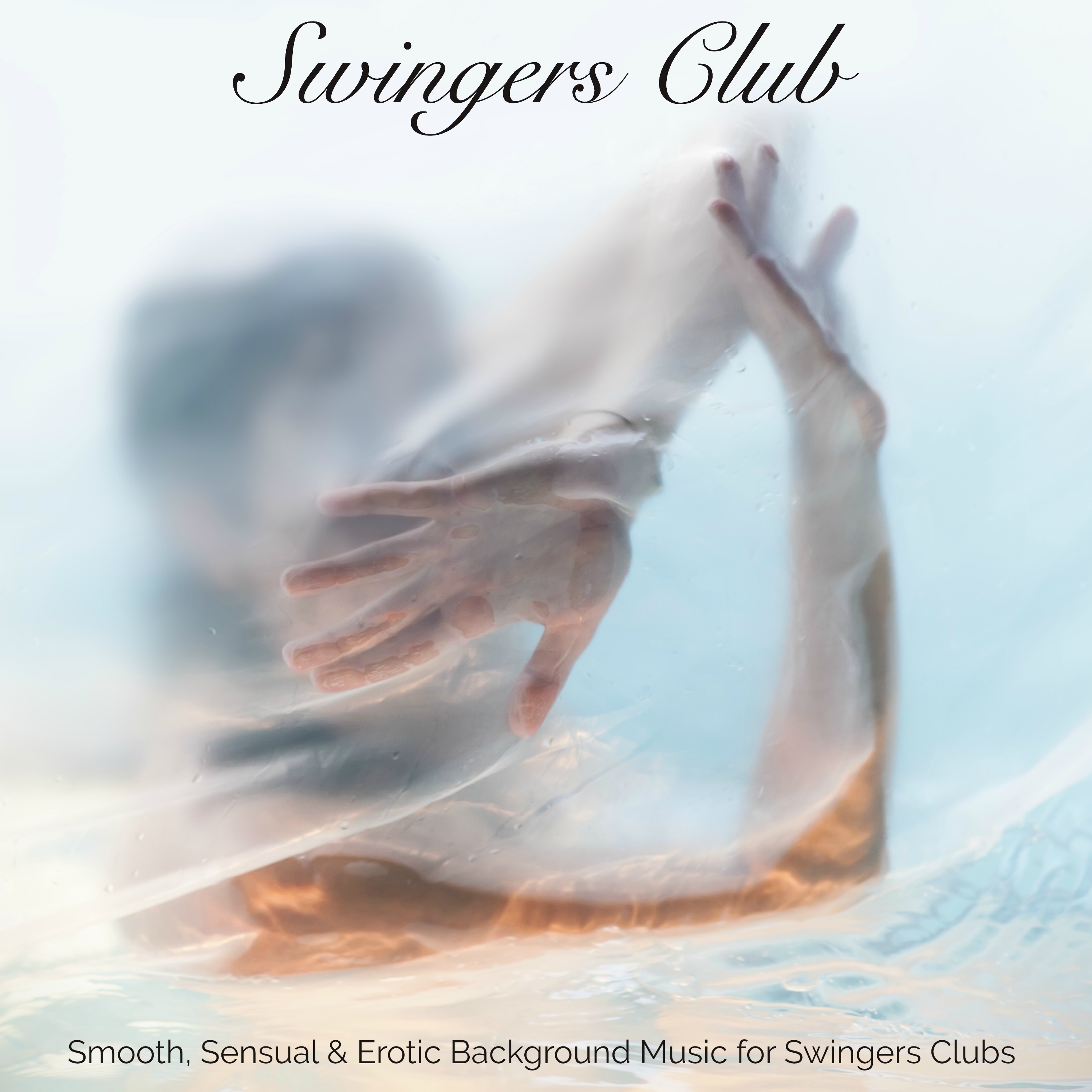 Swingers Club  Smooth, Sensual  Erotic Background Music for Swingers Clubs