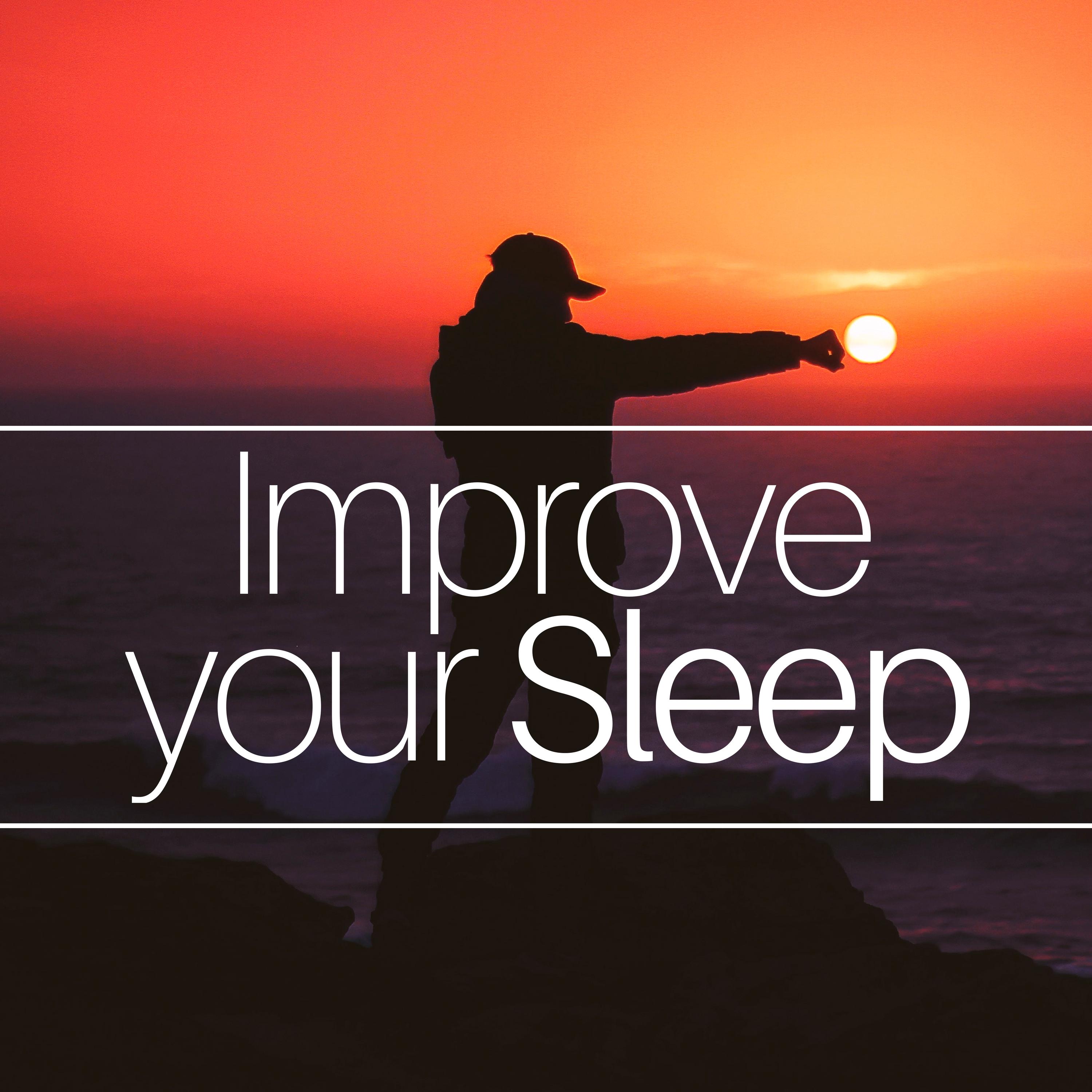Improve your Sleep