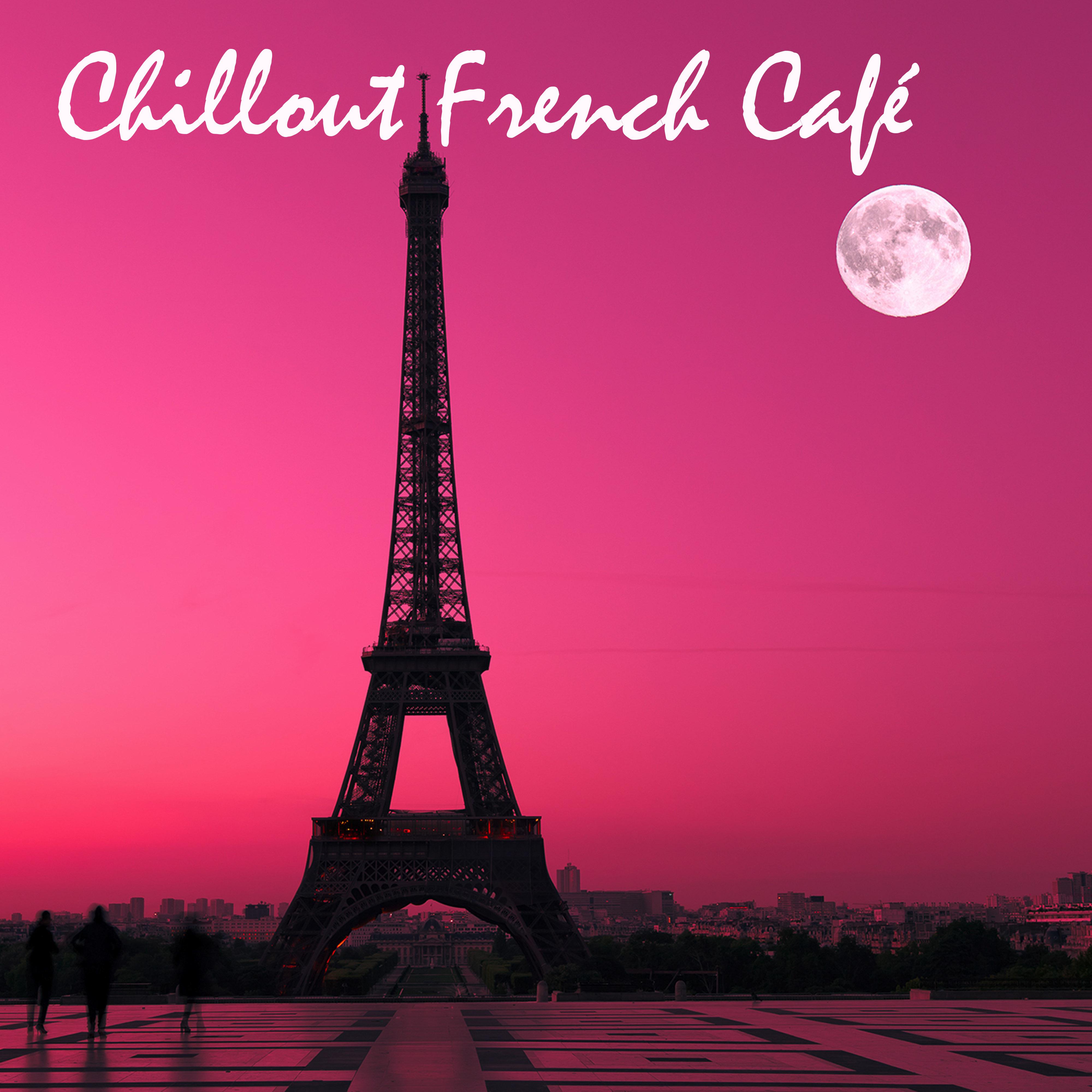 Chillout French Cafe: Chill Out Lounge Music  Accordion Music Electro Chill Lounge Grooves