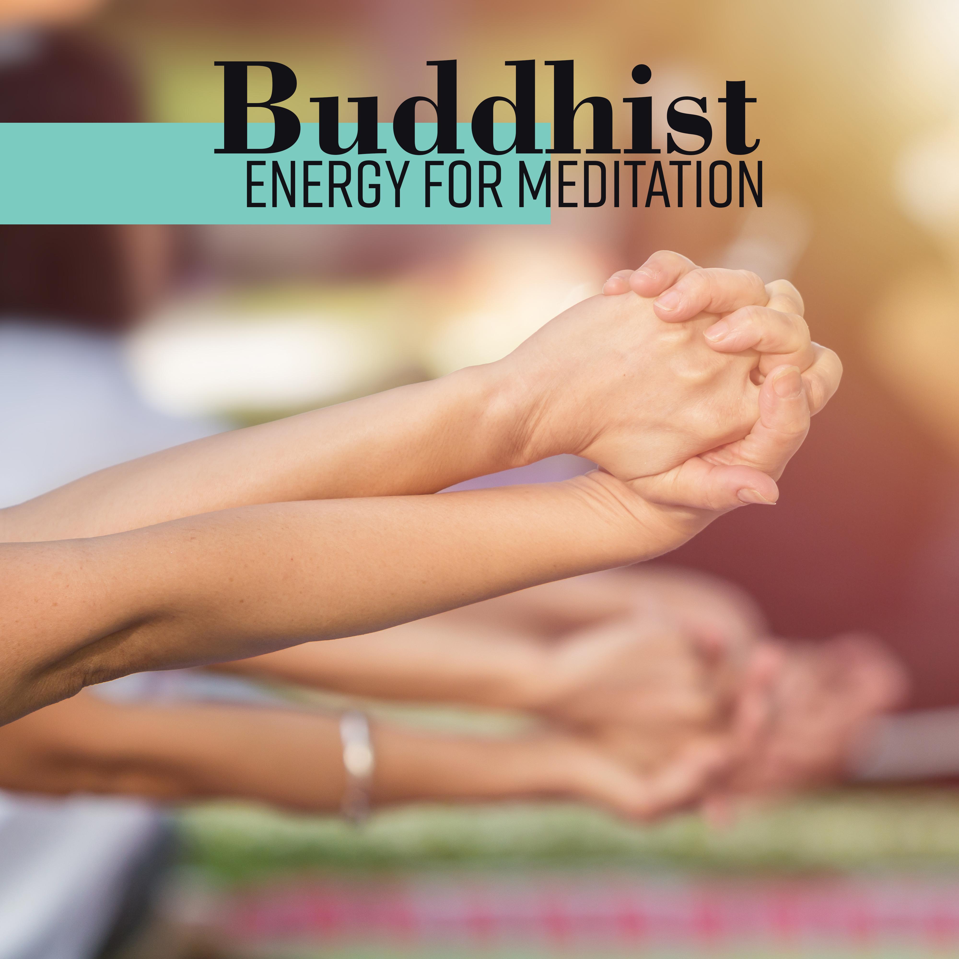 Buddhist Energy for Meditation