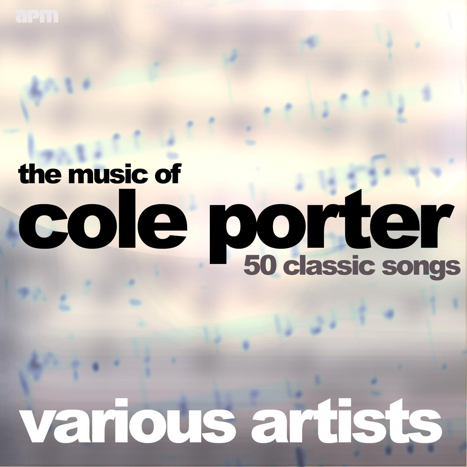 The Music of Cole Porter - 50 Classic Songs