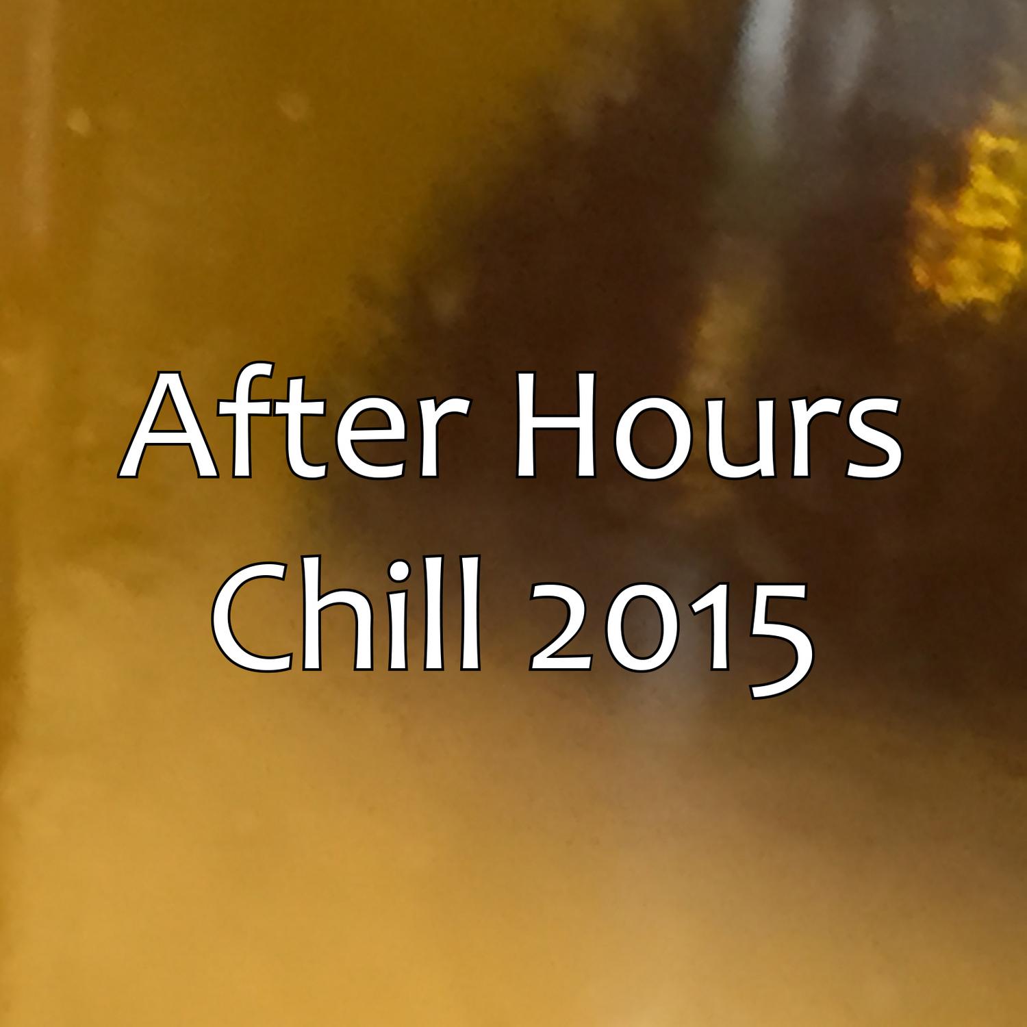 After Hours - Chill 2015