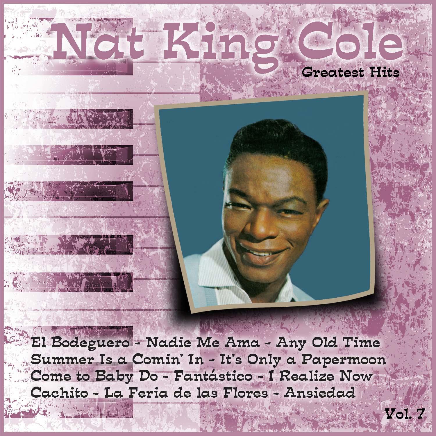 Greatest Hits: Nat King Cole Vol. 7
