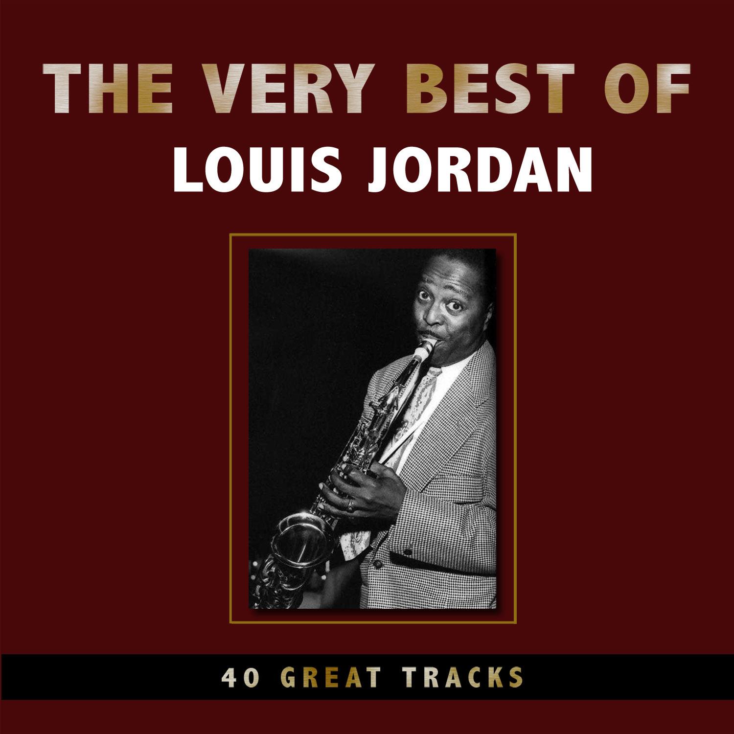 The Very Best of Louis Jordan