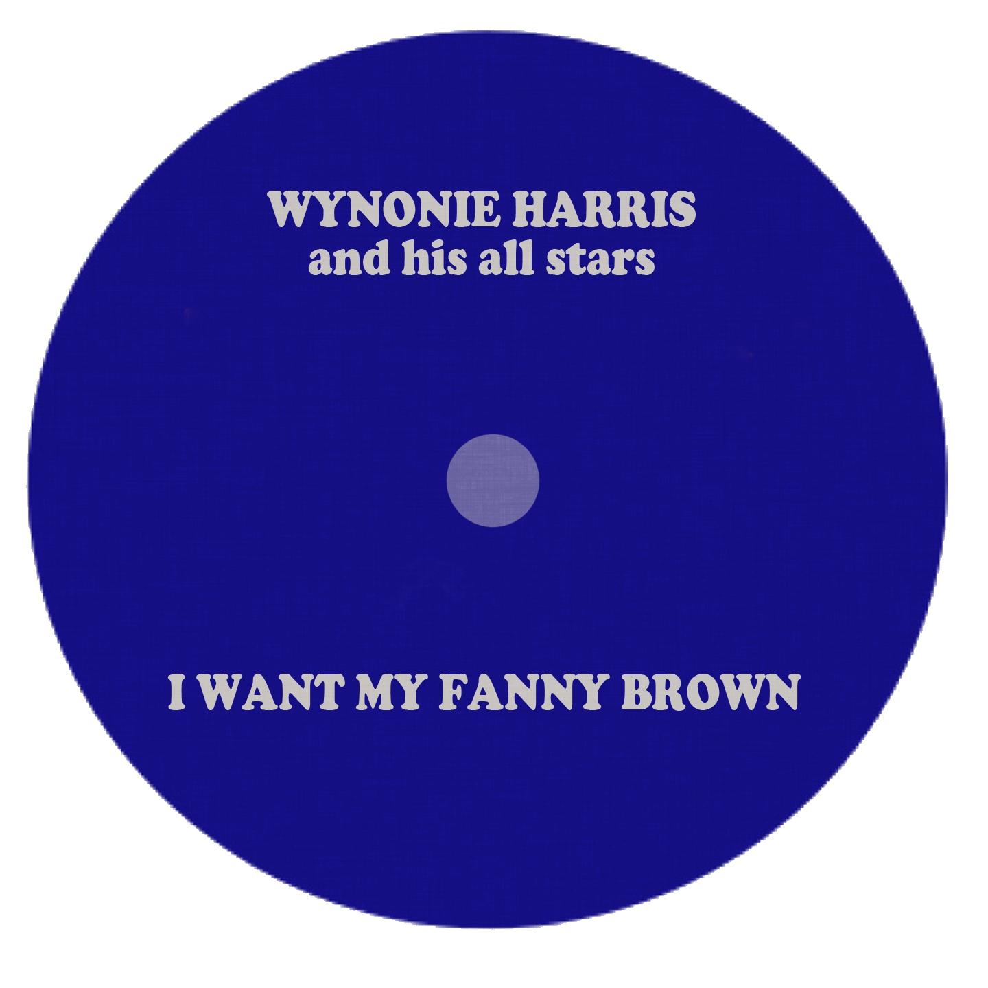 I Want My Fanny Brown