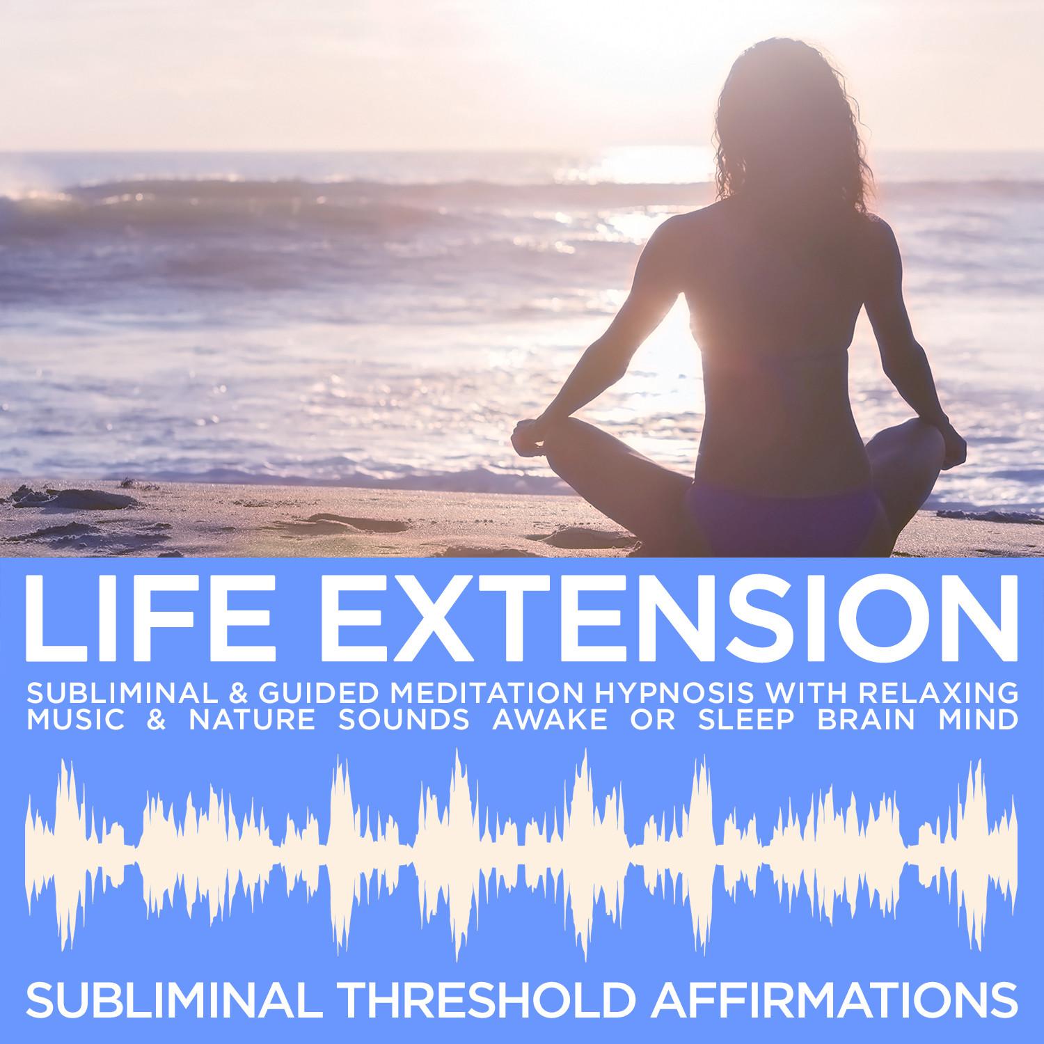 Subliminal World Fusion Music: Life Extension