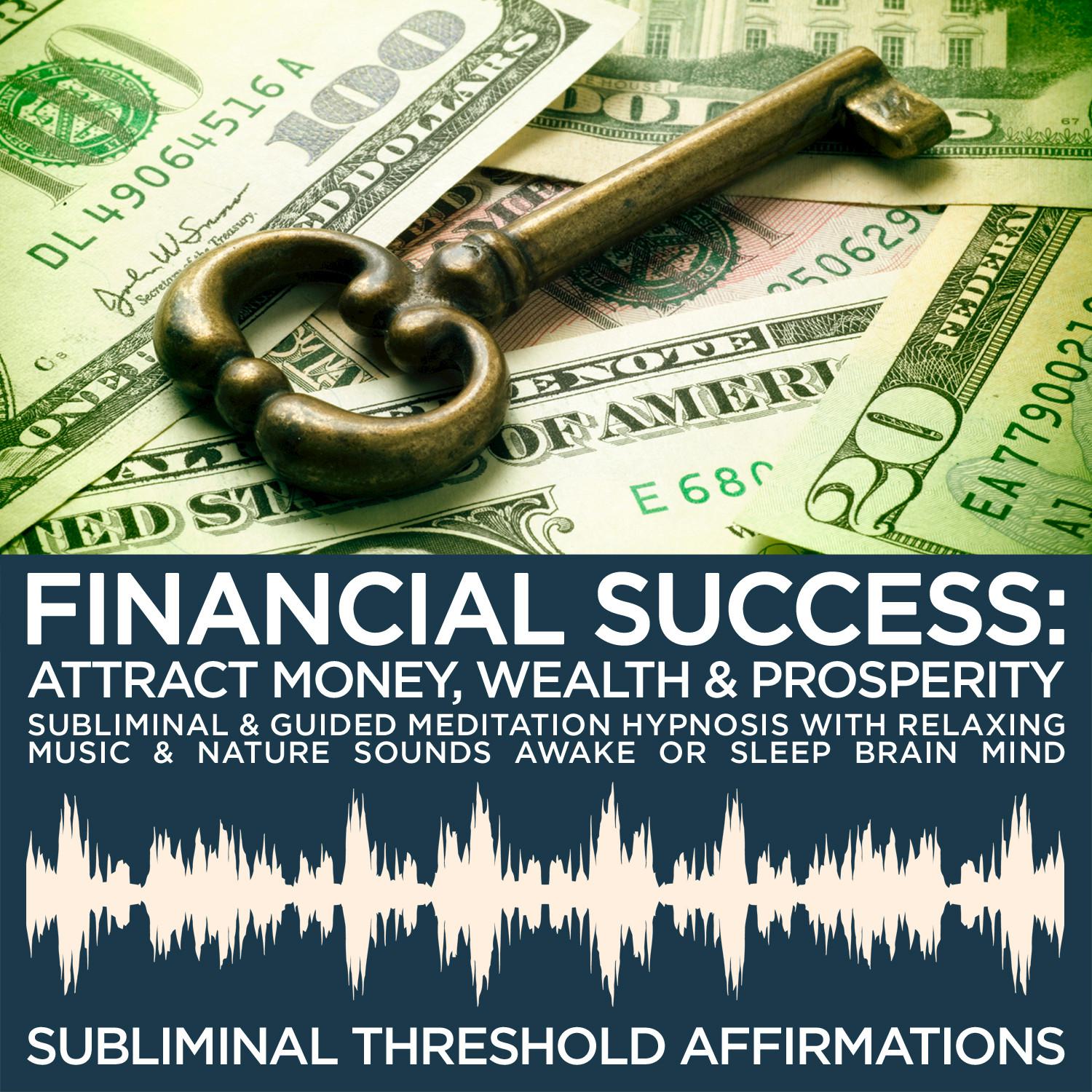 Subliminal Chill Out Music: Financial Success & Prosperity
