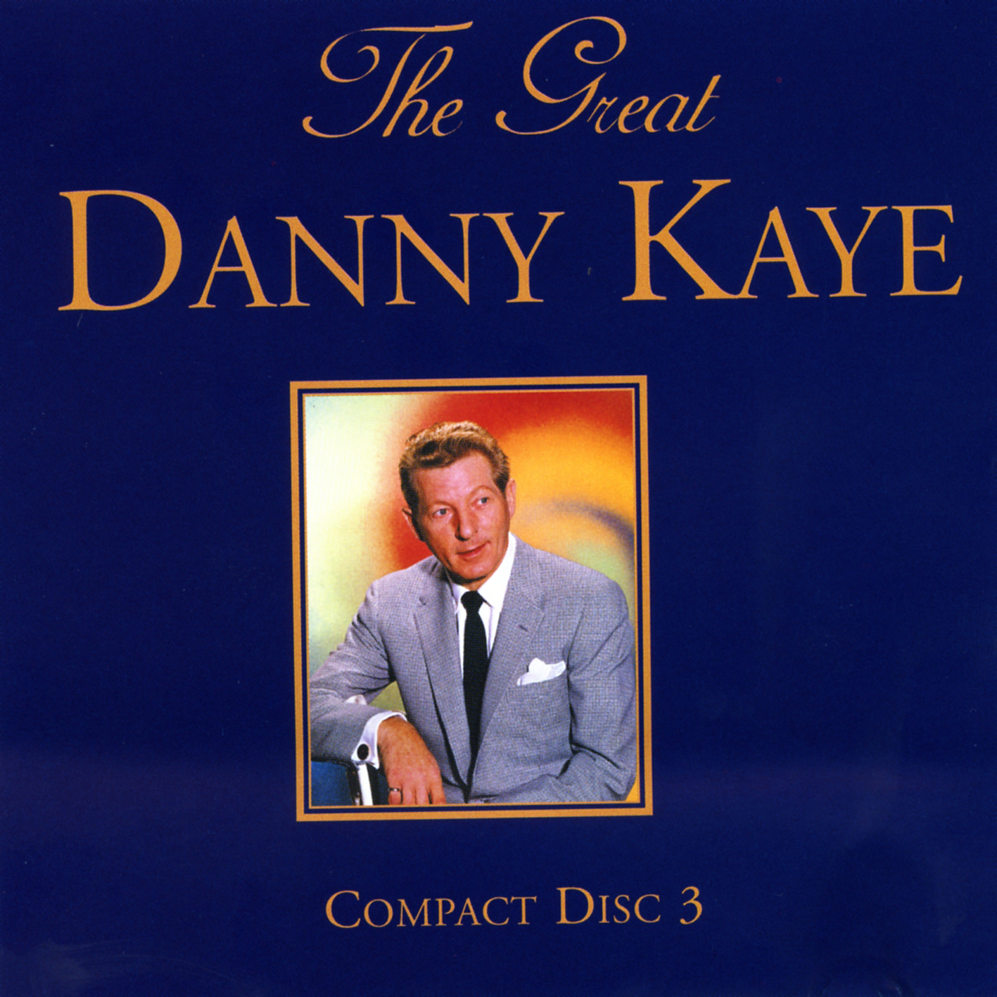 The Great Danny Kaye Volume Three