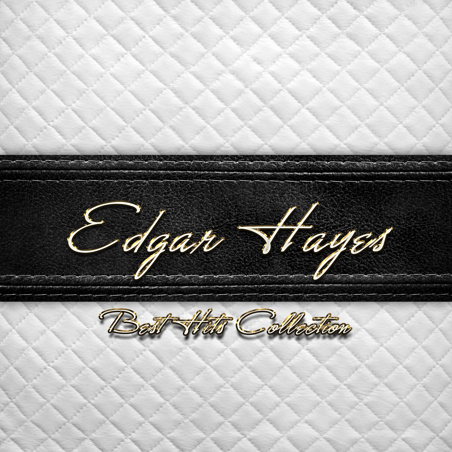 Best Hits Collection of Edgar Hayes