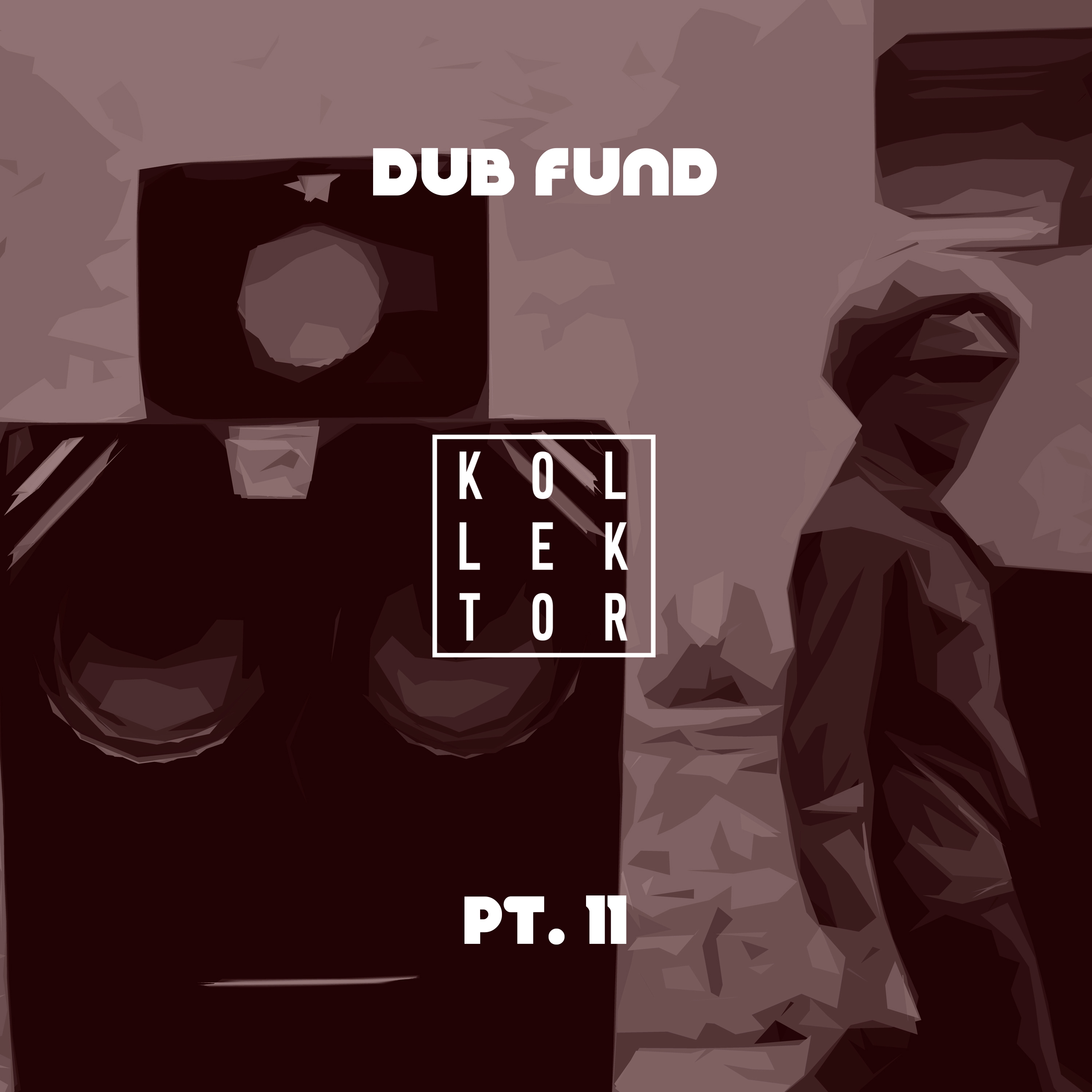 Dub Fund, Pt. 11