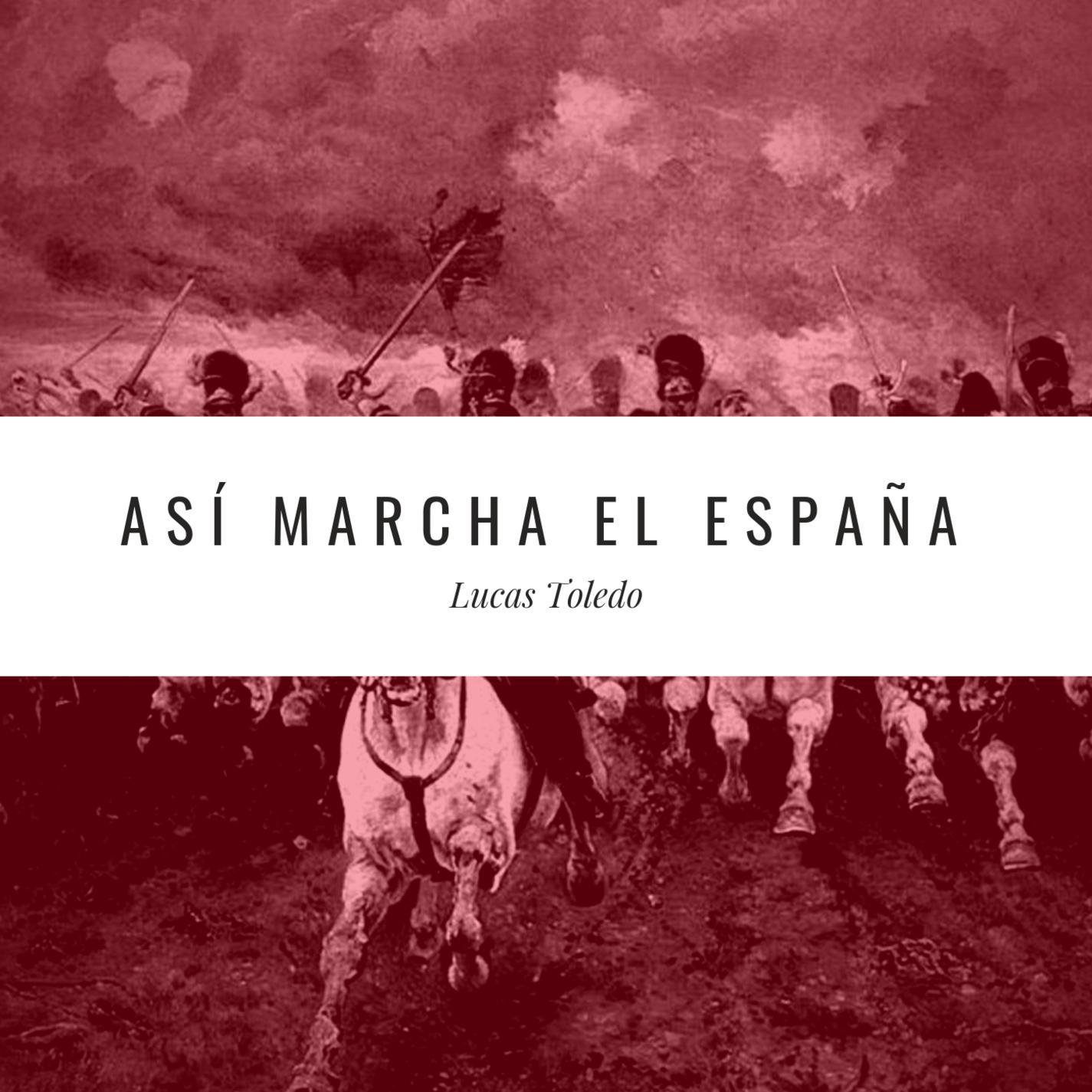 Asi Marcha el Espa a