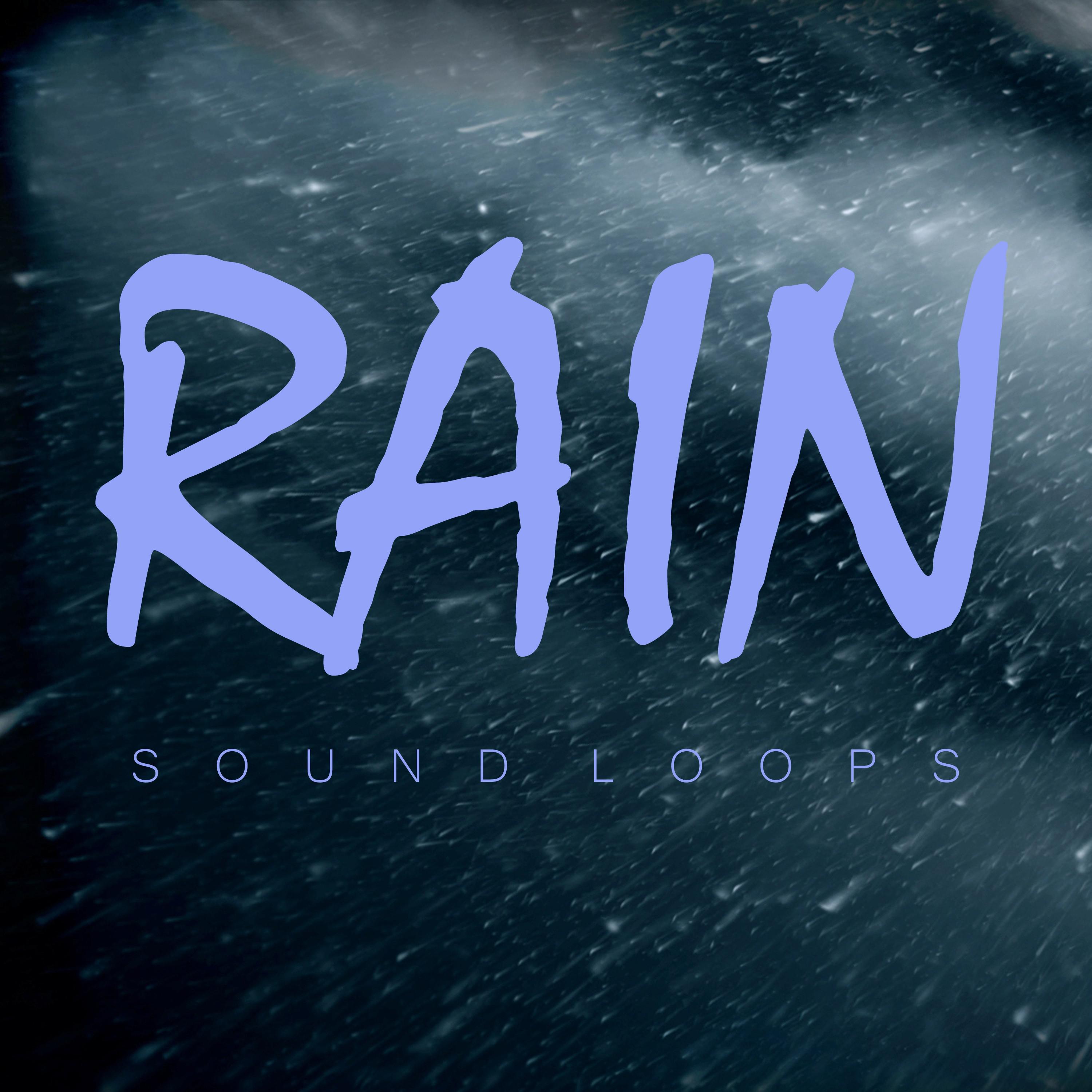 Rain Sound Loops