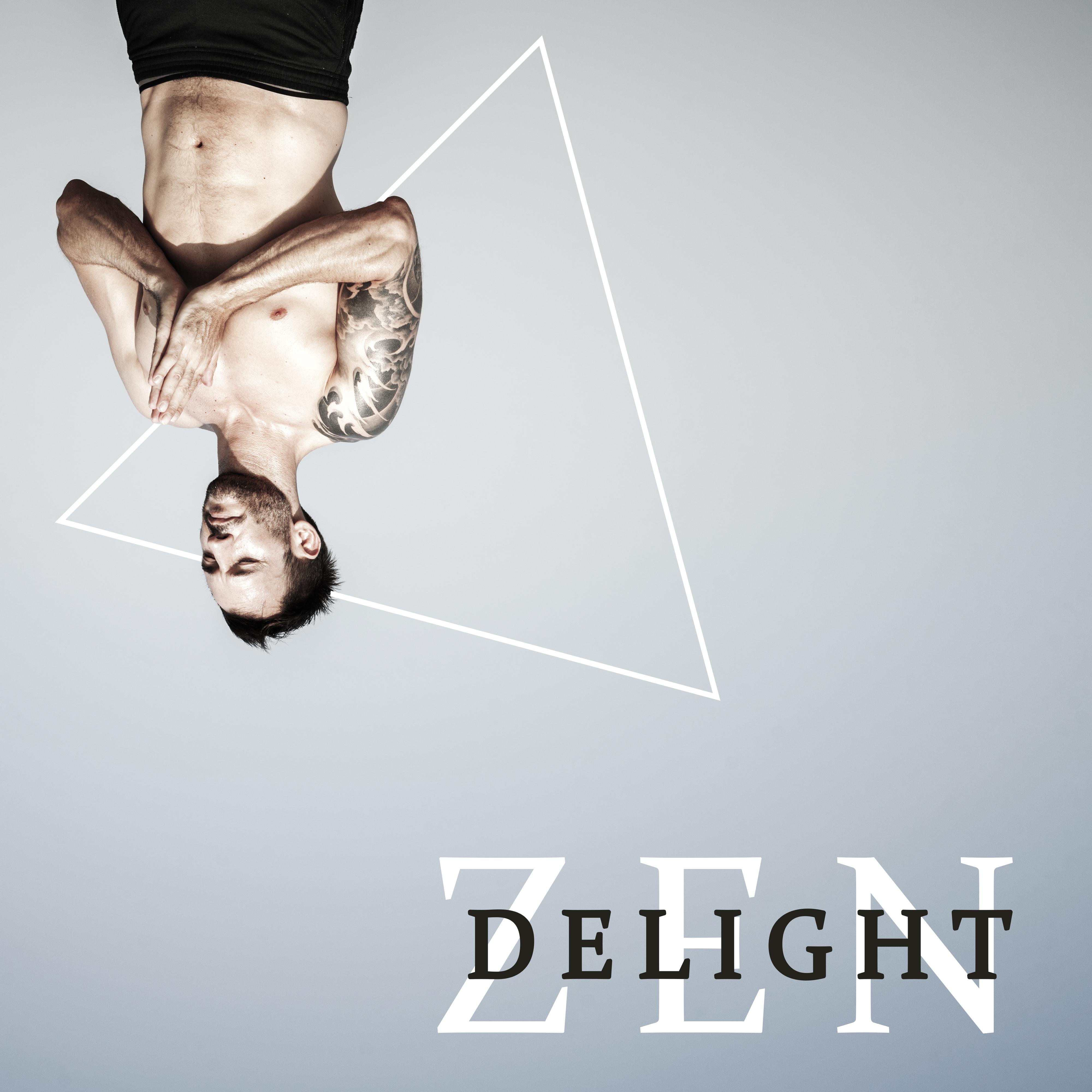 Delight Zen  Music for Yoga, Meditation