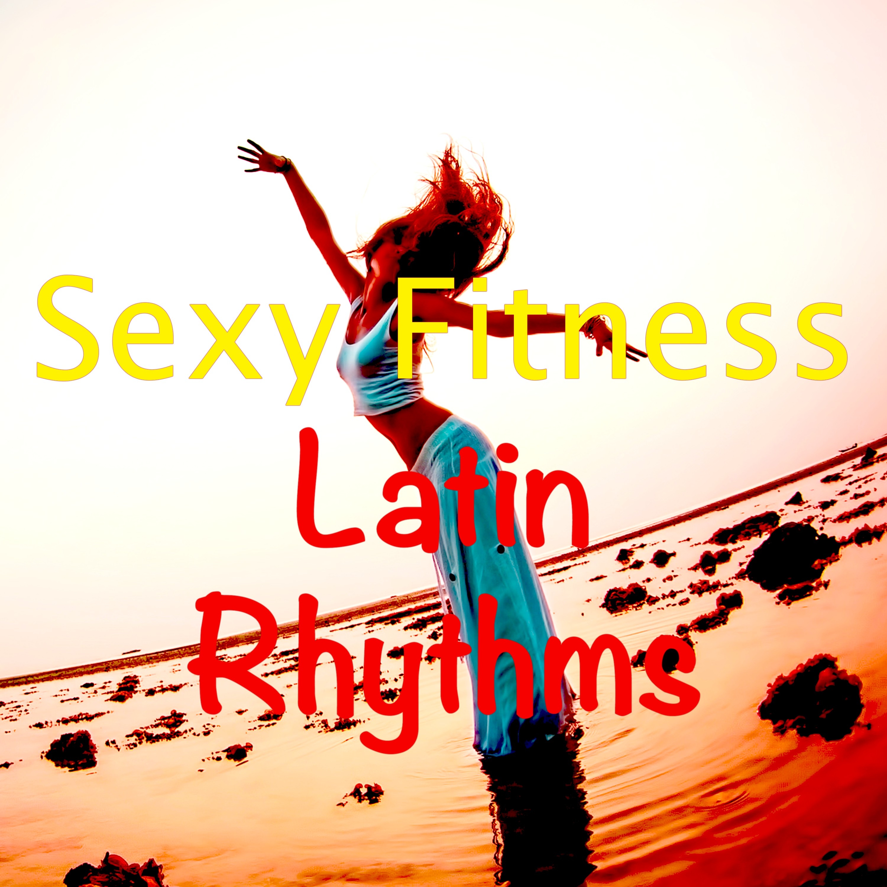 Fitness Latin Rhythms  Ritmo Latino for Your Fitness Routine, Dancing  Beach Workout for a  Body