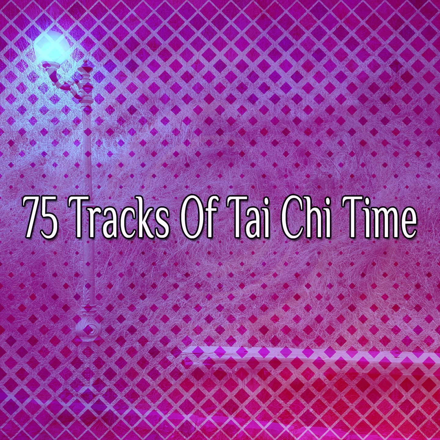 75 Tracks Of Tai Chi Time