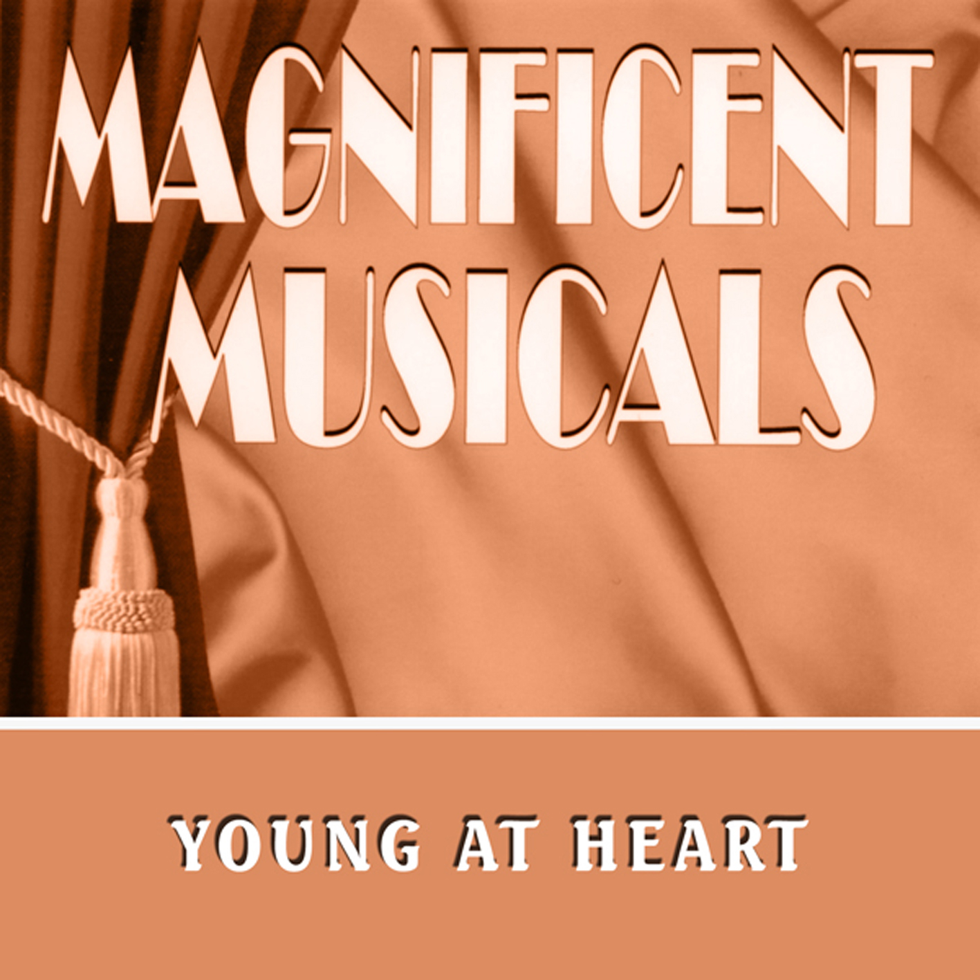 The Magnificent Musicals: Young At Heart