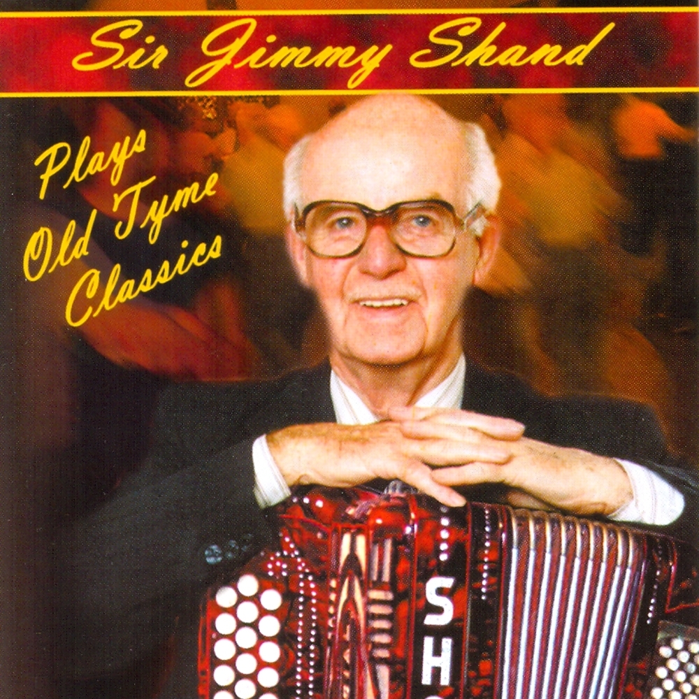 Sir Jimmy Shand Plays Old Tyme Classics - Volume 1